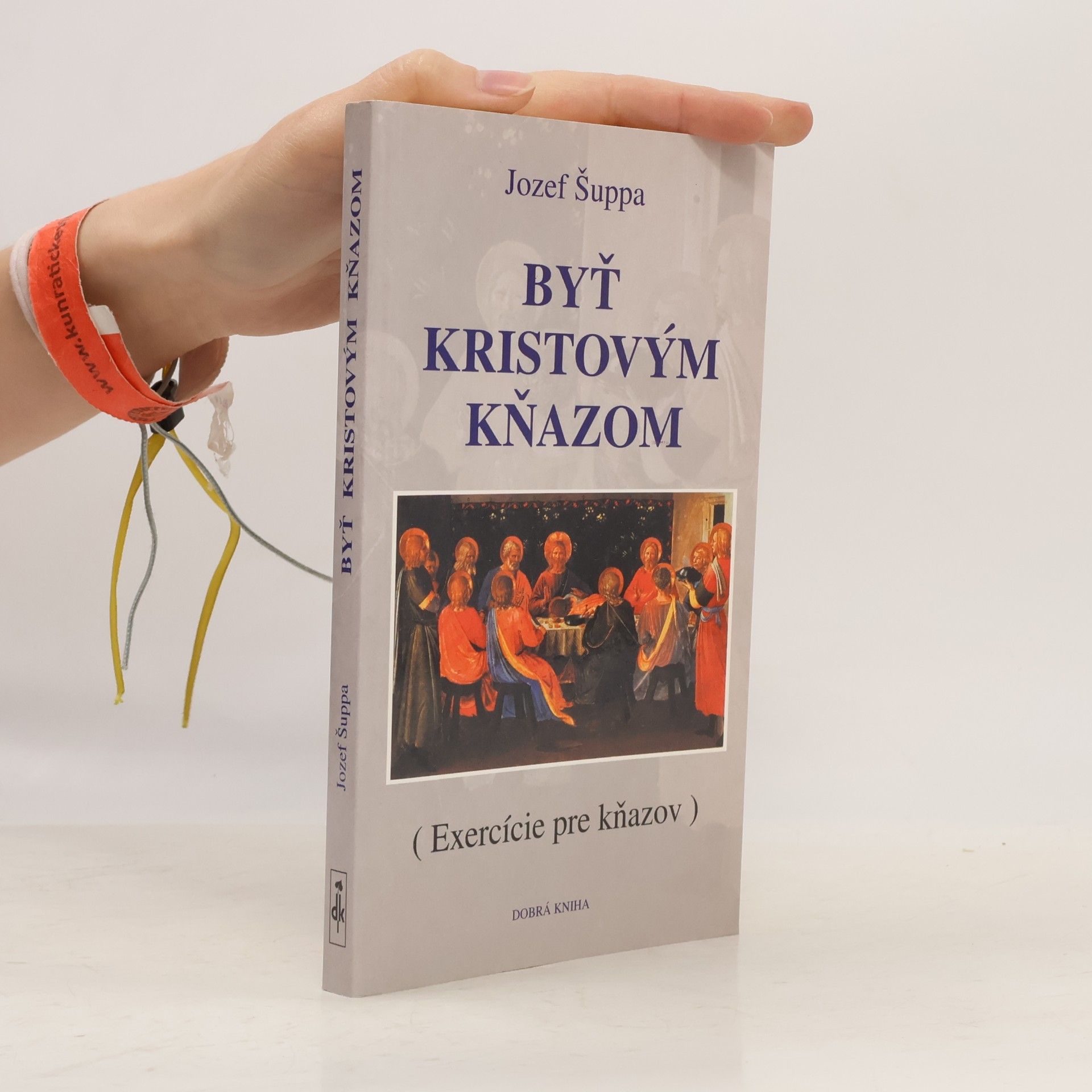 Jozef Šuppa SJ Byť Kristovým kňazom