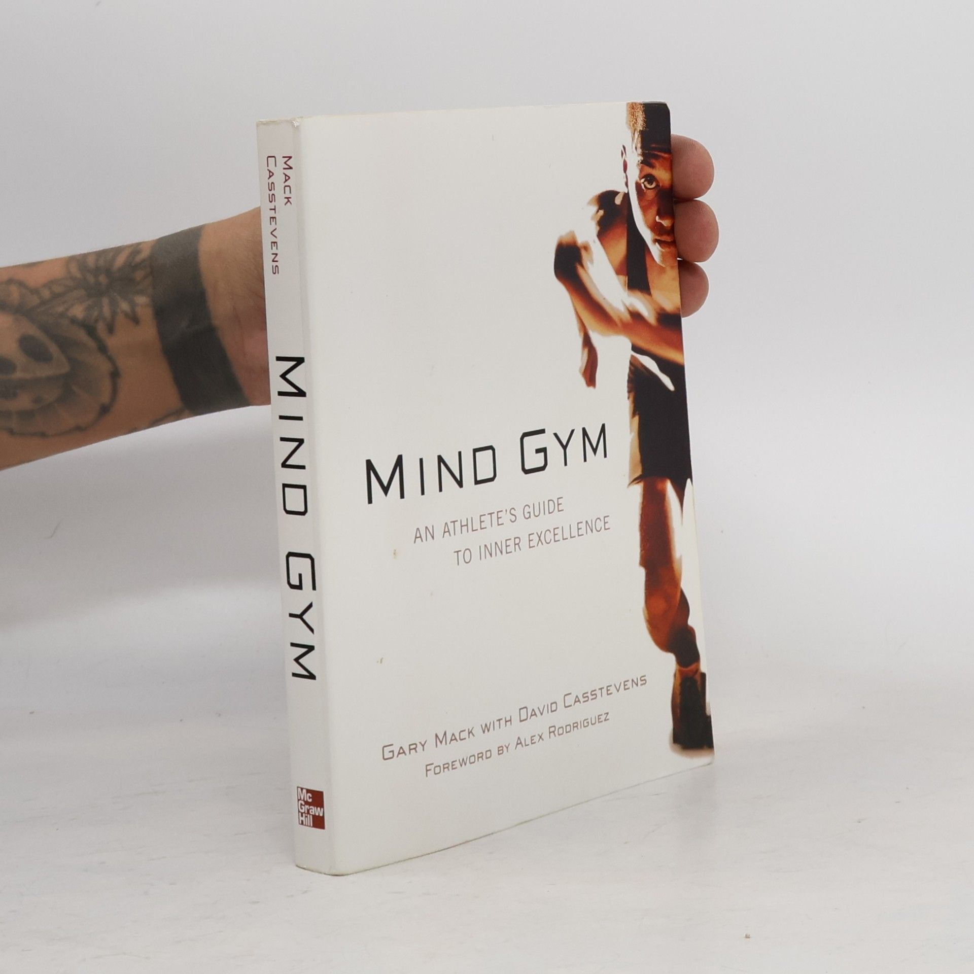 David Casstevens Mind Gym : An Athlete's Guide to Inner Excellence