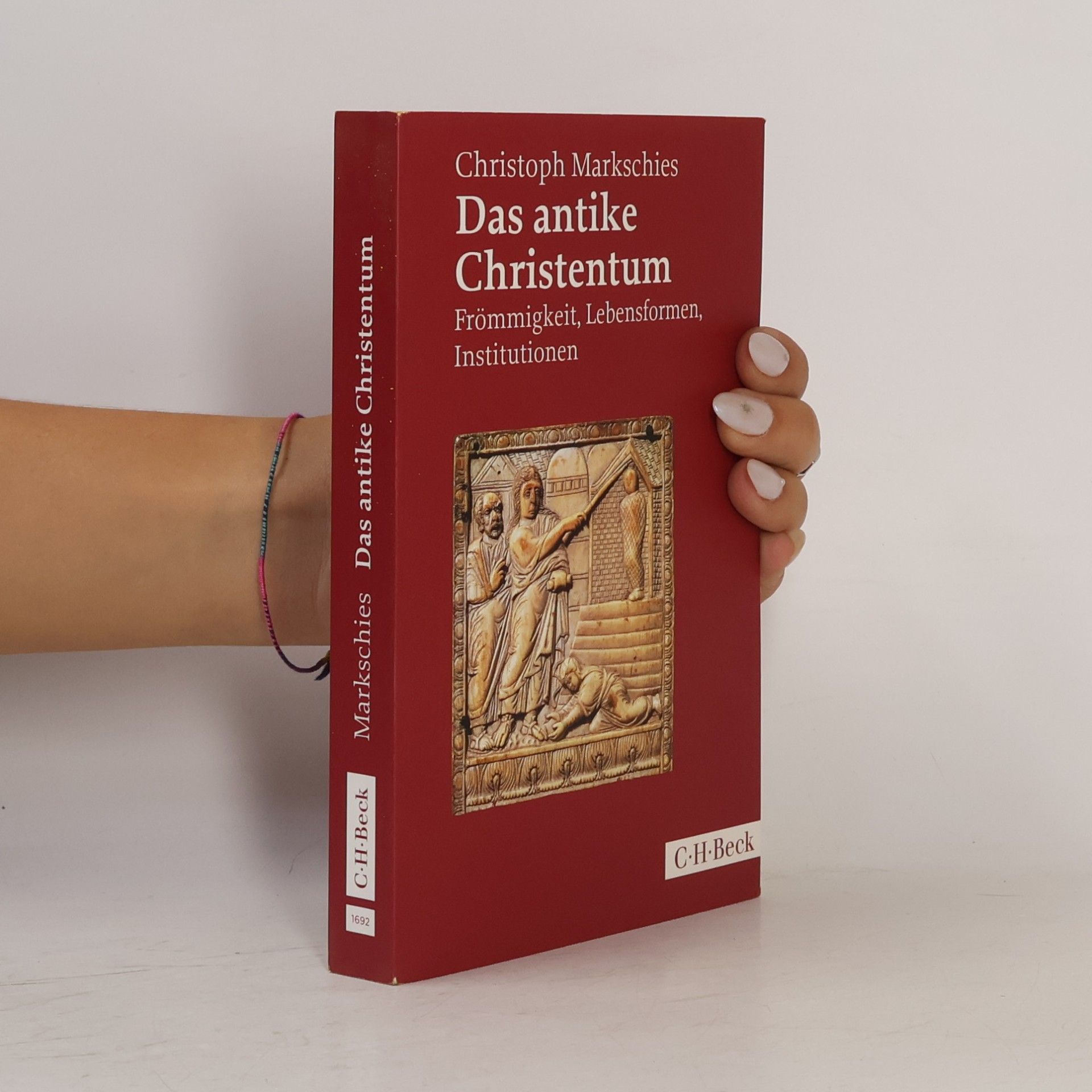 Christoph Markschies Das antike Christentum