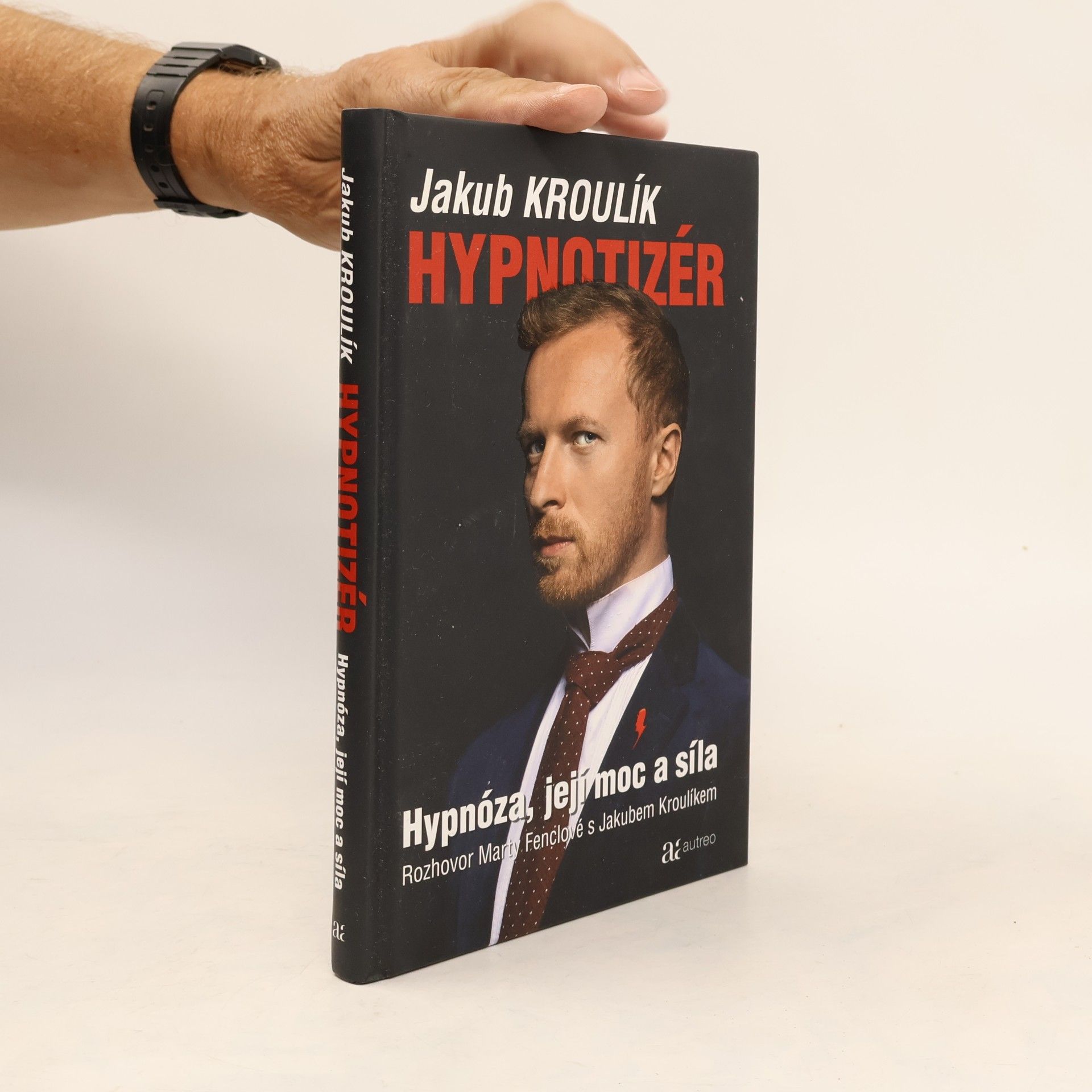 Marta Fenclová Hypnotizér: Hypnóza, její moc a síla: Rozhovor Marty Fenclové s Jakubem Kroulíkem