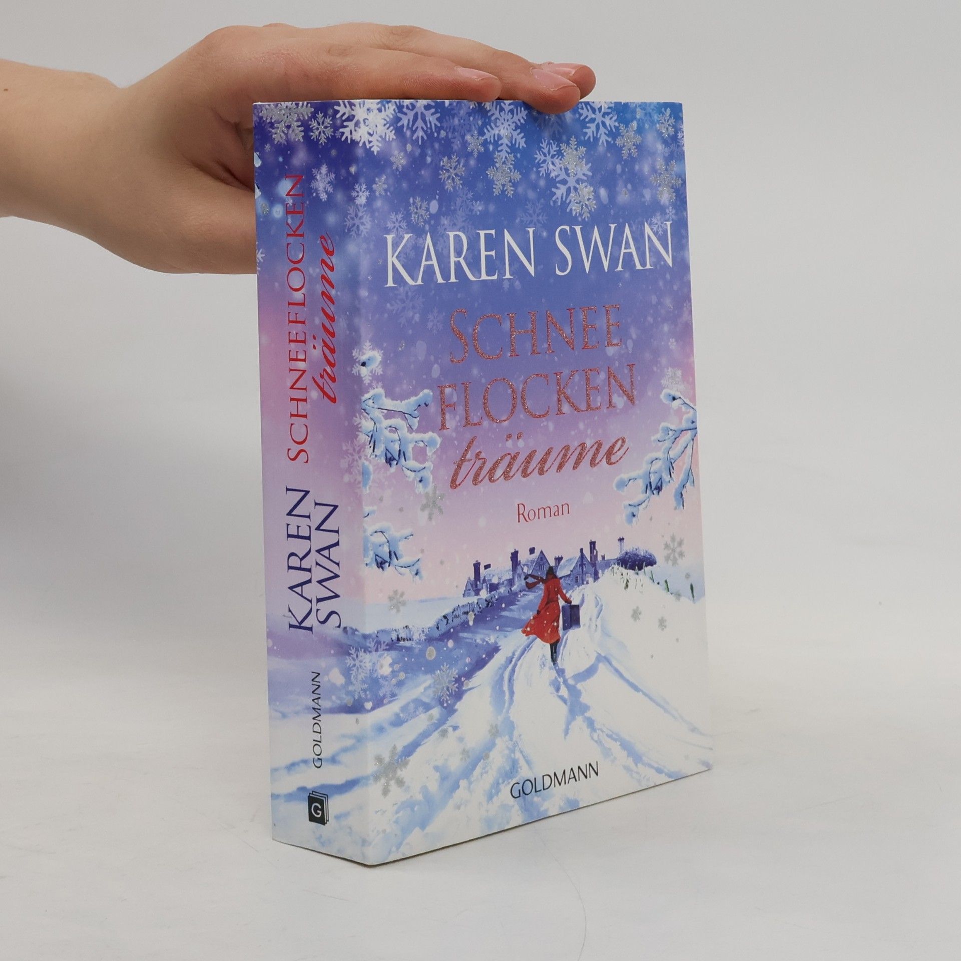 Karen Swan Schneeflockenträume. Roman