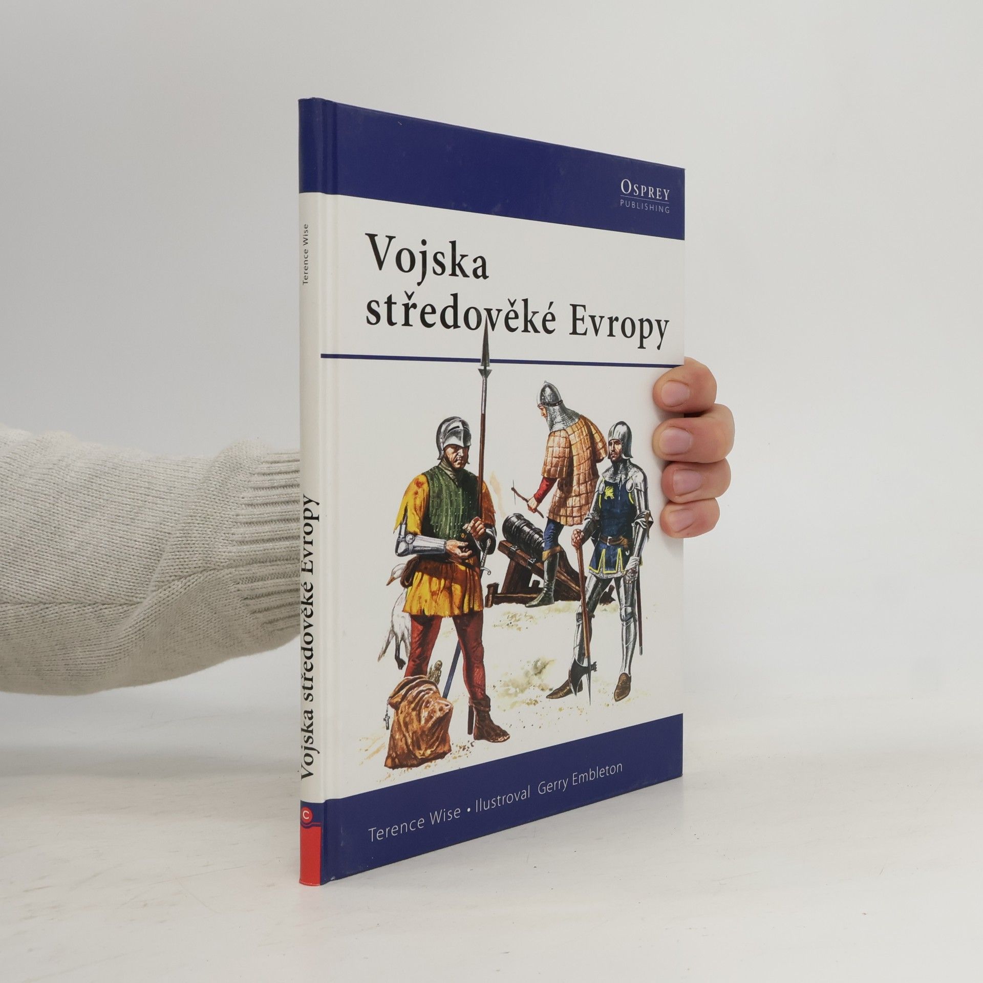 Terence Wise Vojska středověké Evropy