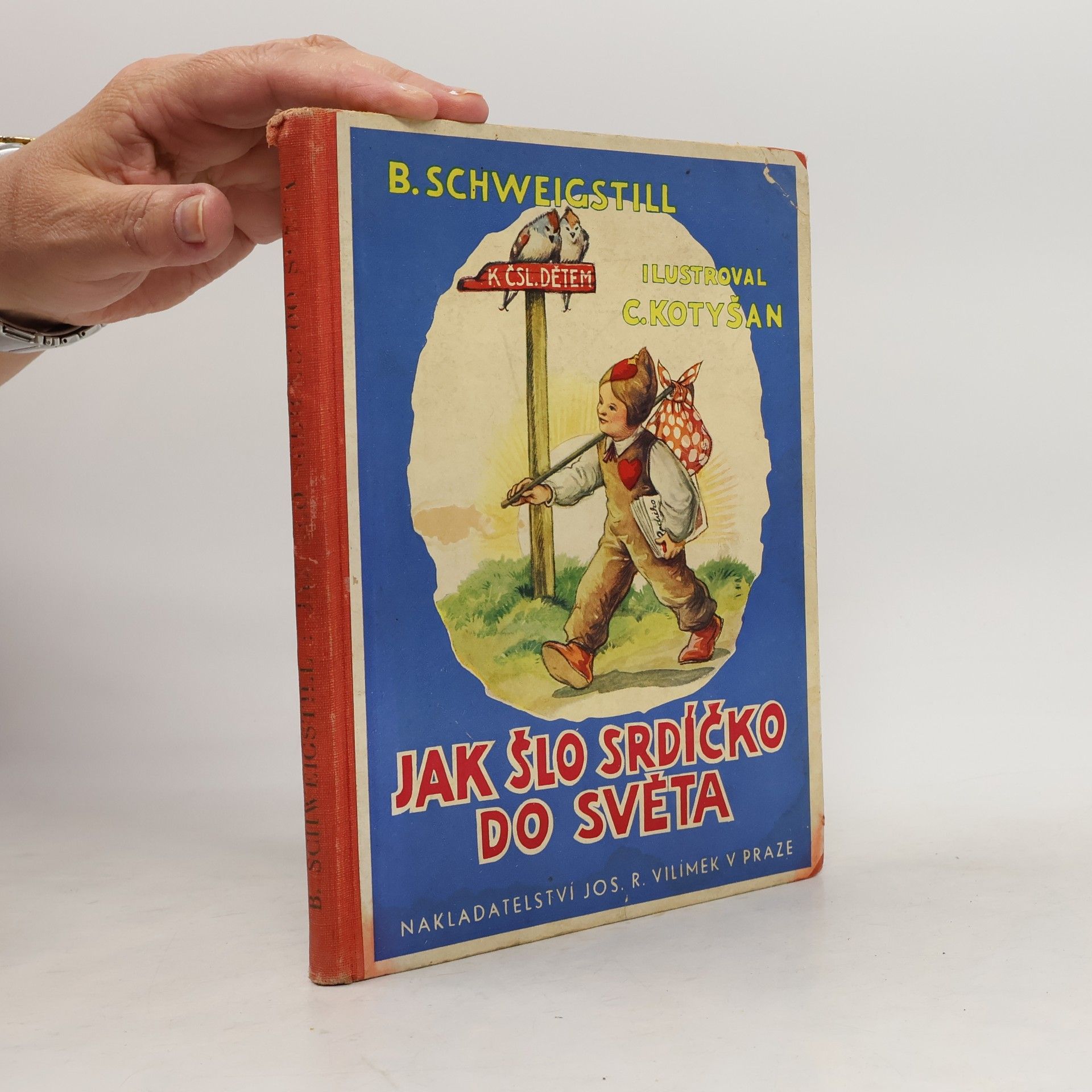 Bohumil Schweigstill Jak šlo Srdíčko do světa