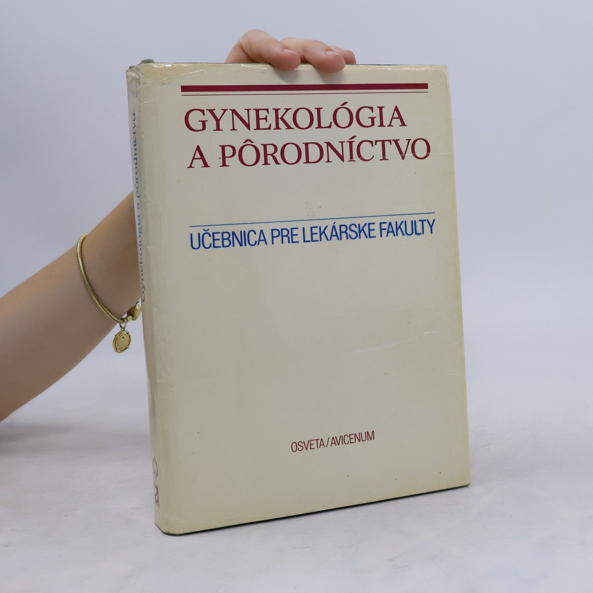 Various authors Gynekológia a pôrodníctvo. Učebnica pre lekárske fakulty