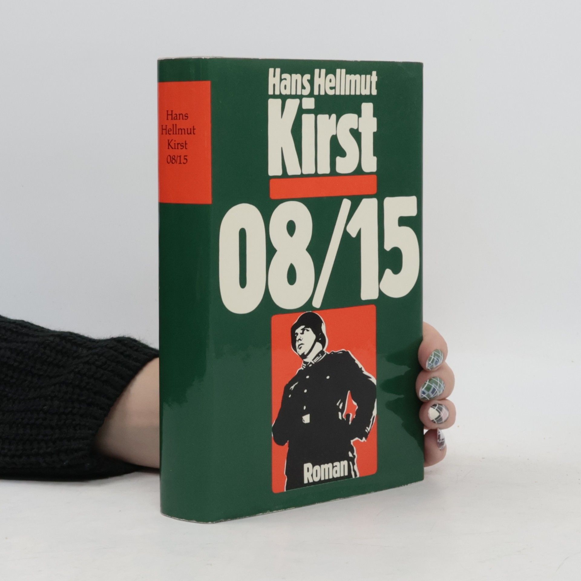 Hans Hellmut Kirst 08/15 in der Kaserne