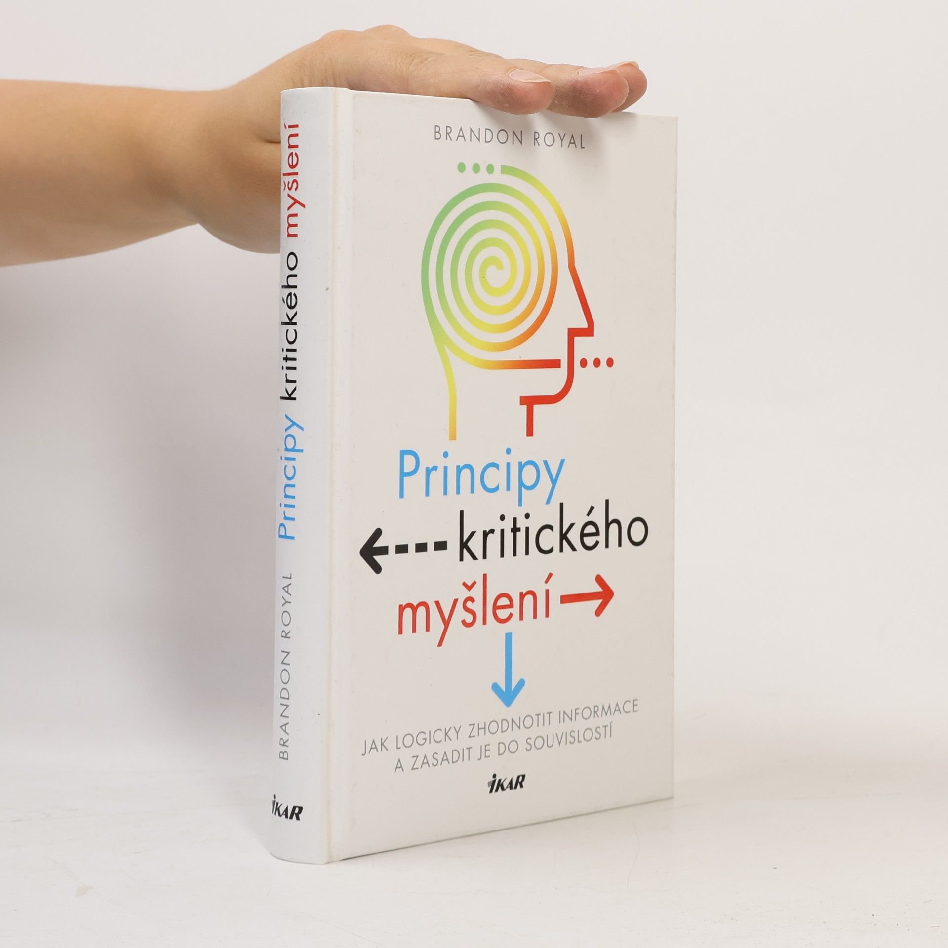 Brandon Royal Principy kritického myšlení