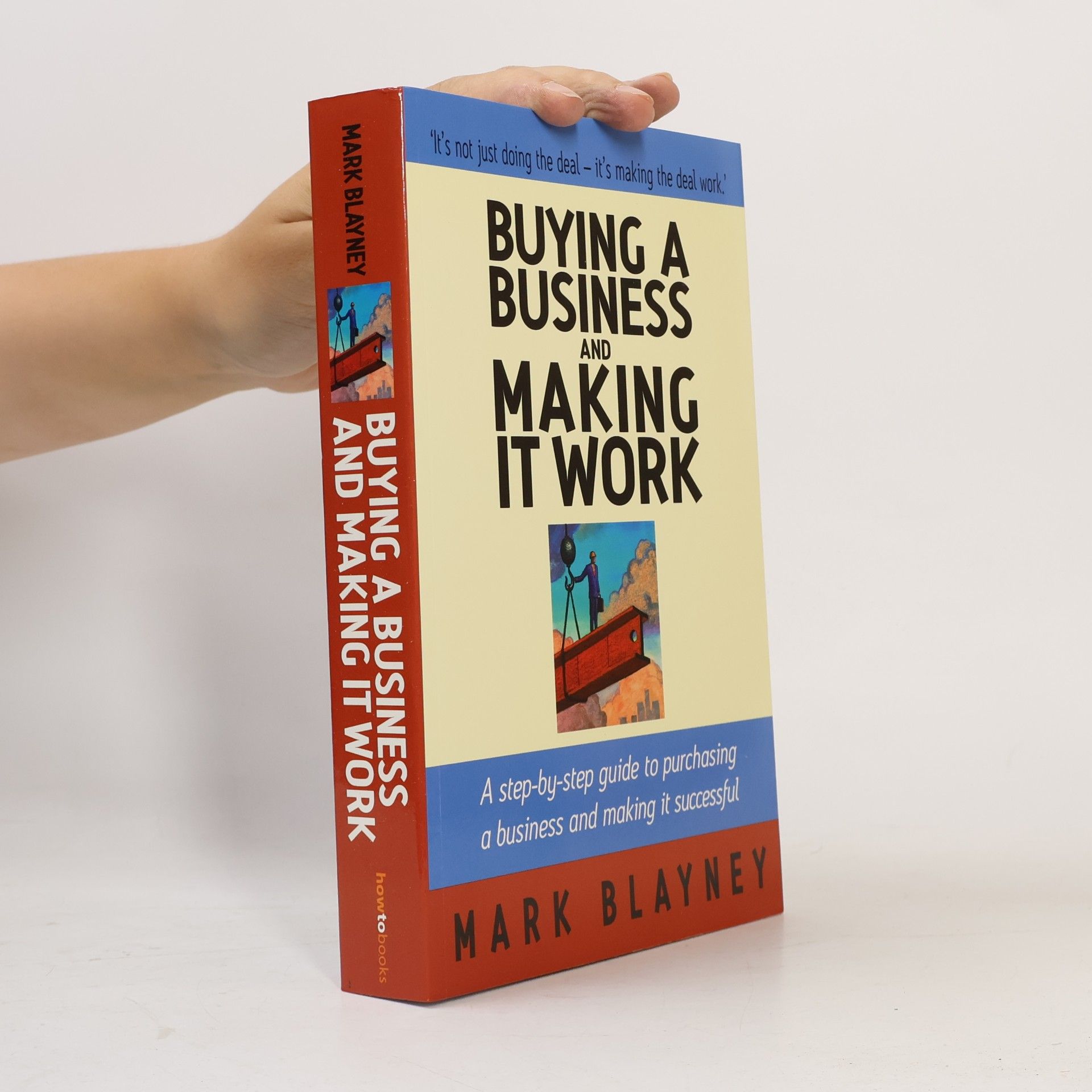 Mark Blayney Buying a Business and Making It Work