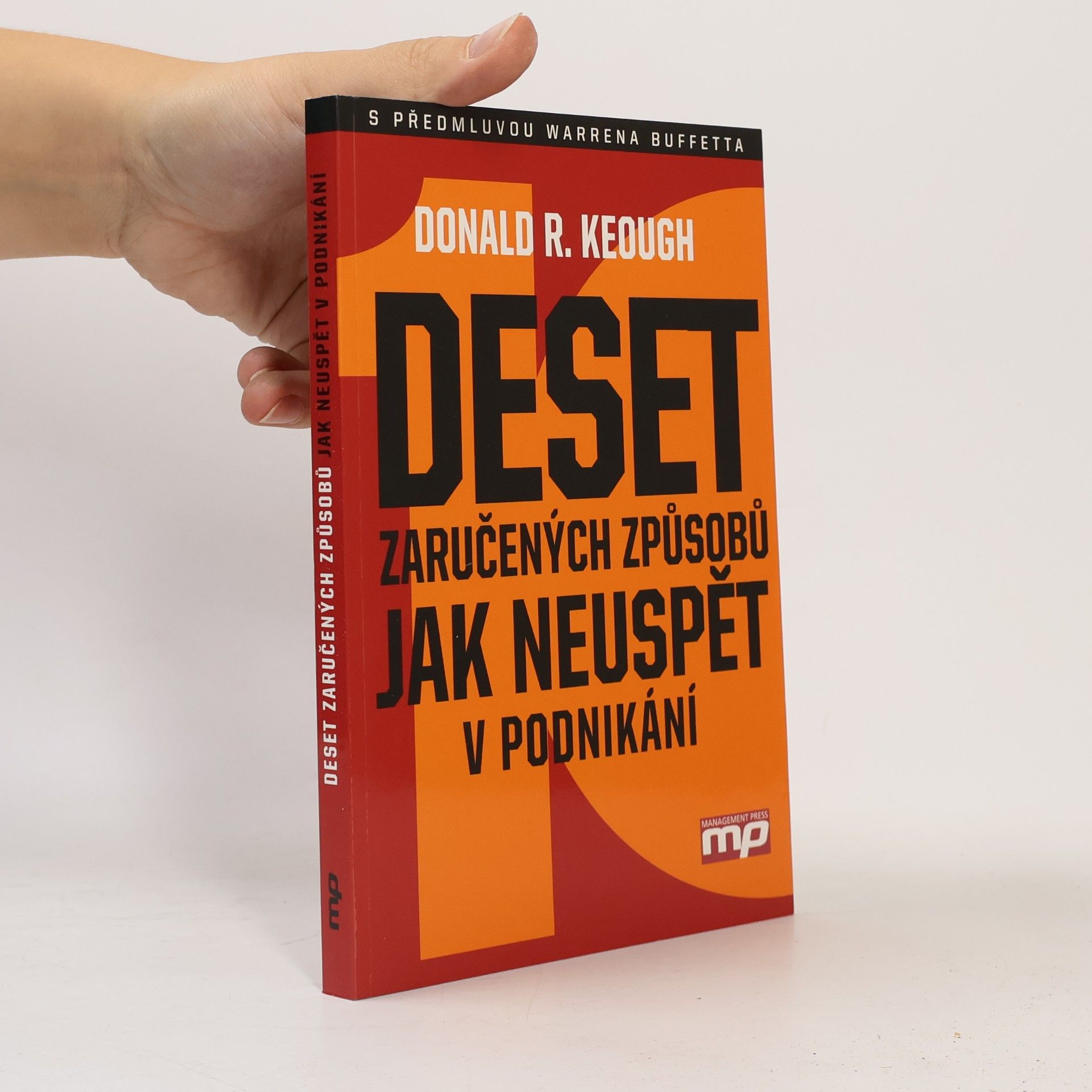 Warren Buffett Deset zaručených způsobů jak neuspět v podnikání