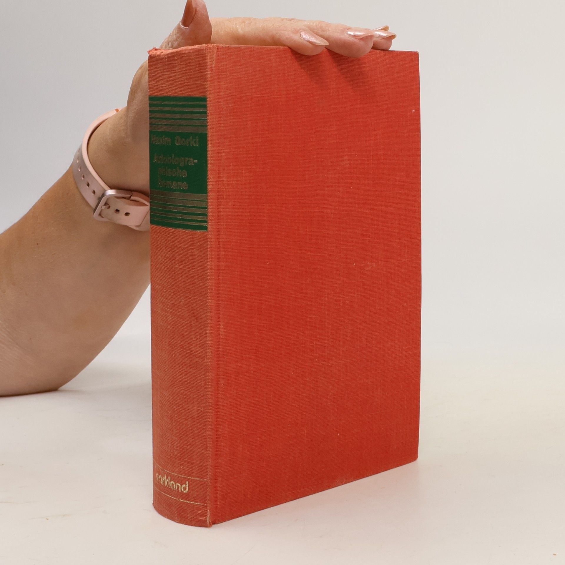 Maxim Gorkij Autobiographische Romane. Meine Kindheit. Unter fremden Menschen. Meine Universitäten