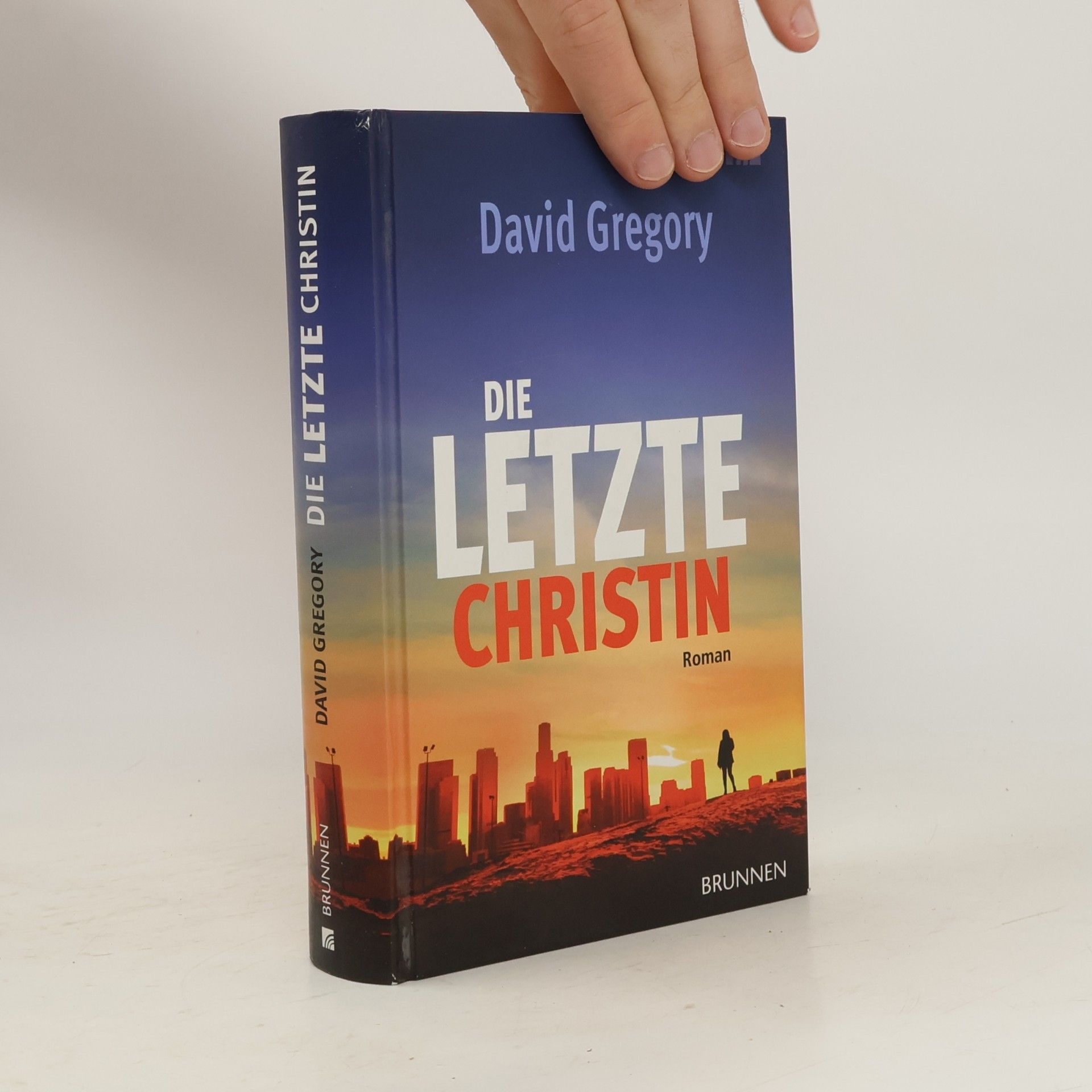 David Gregory Die letzte Christin. Roman