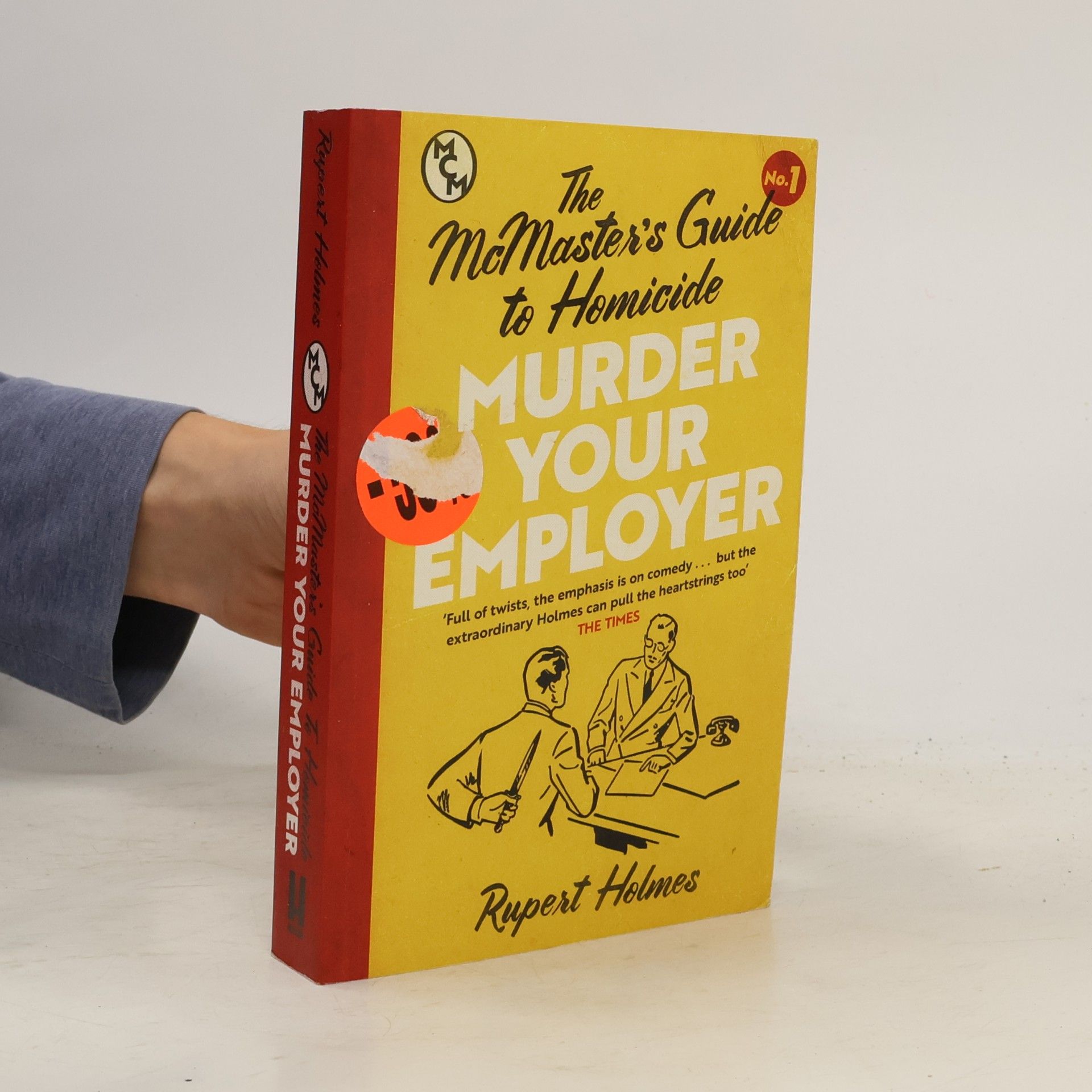 Rupert Holmes Murder Your Employer: The McMasters Guide to Homicide