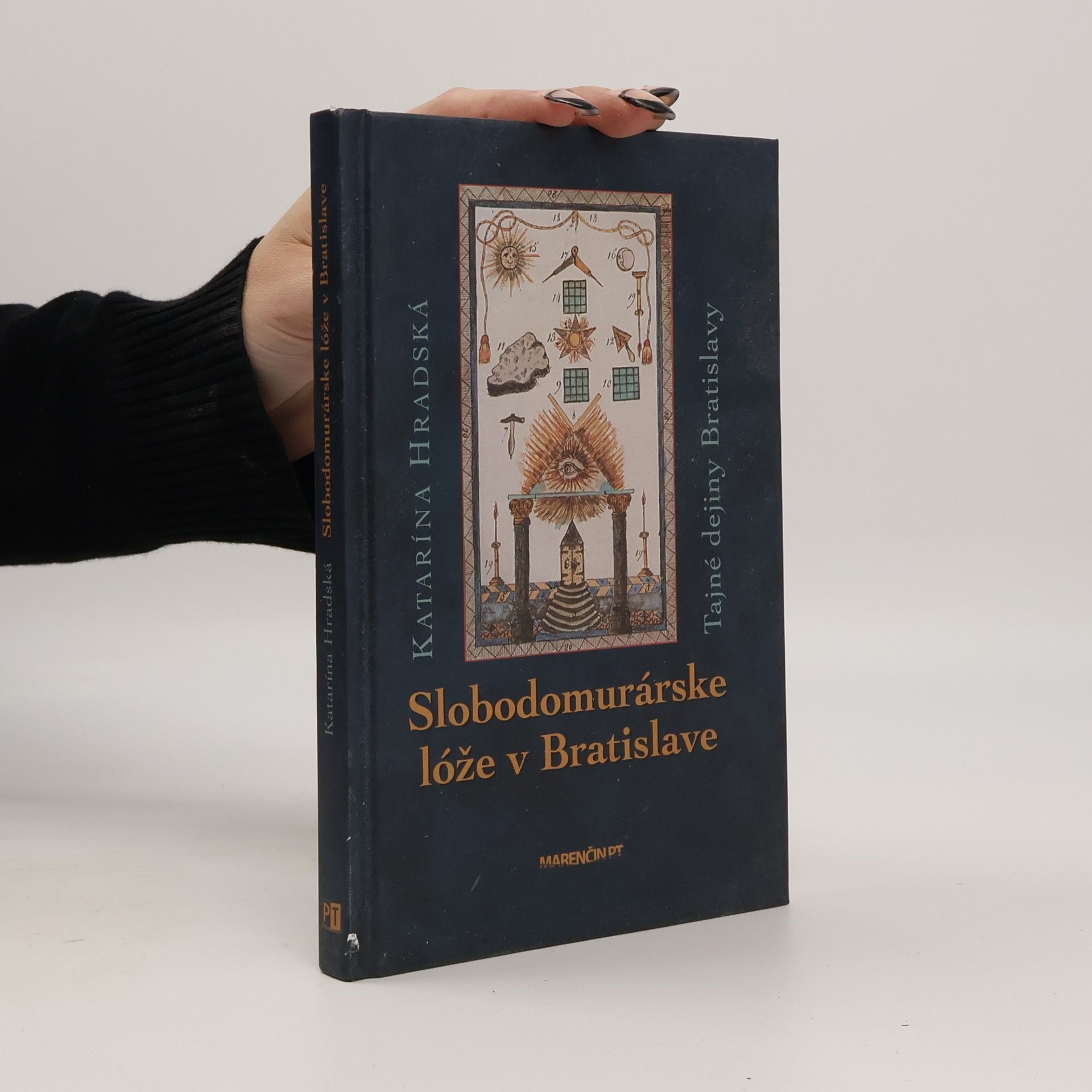 Katarína Hradská Slobodomurárske lóže v Bratislave tajné dejiny Bratislavy