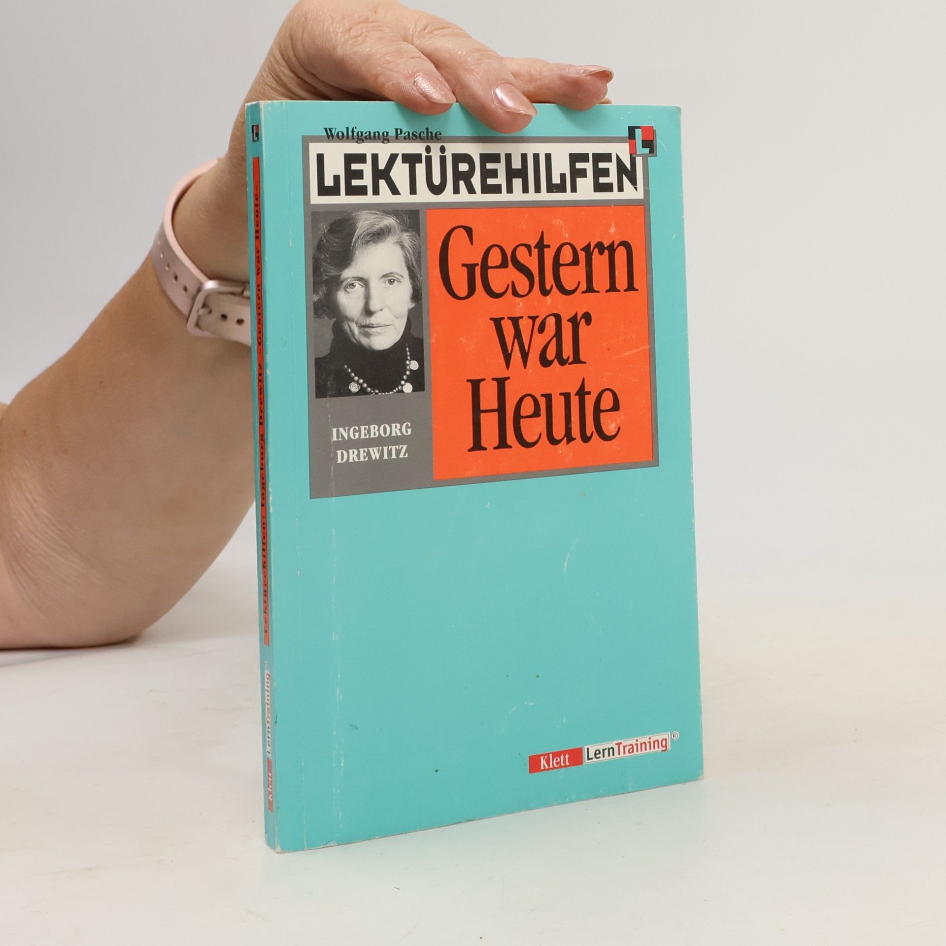 Lektürehilfen Ingeborg Drewitz, "Gestern war heute"