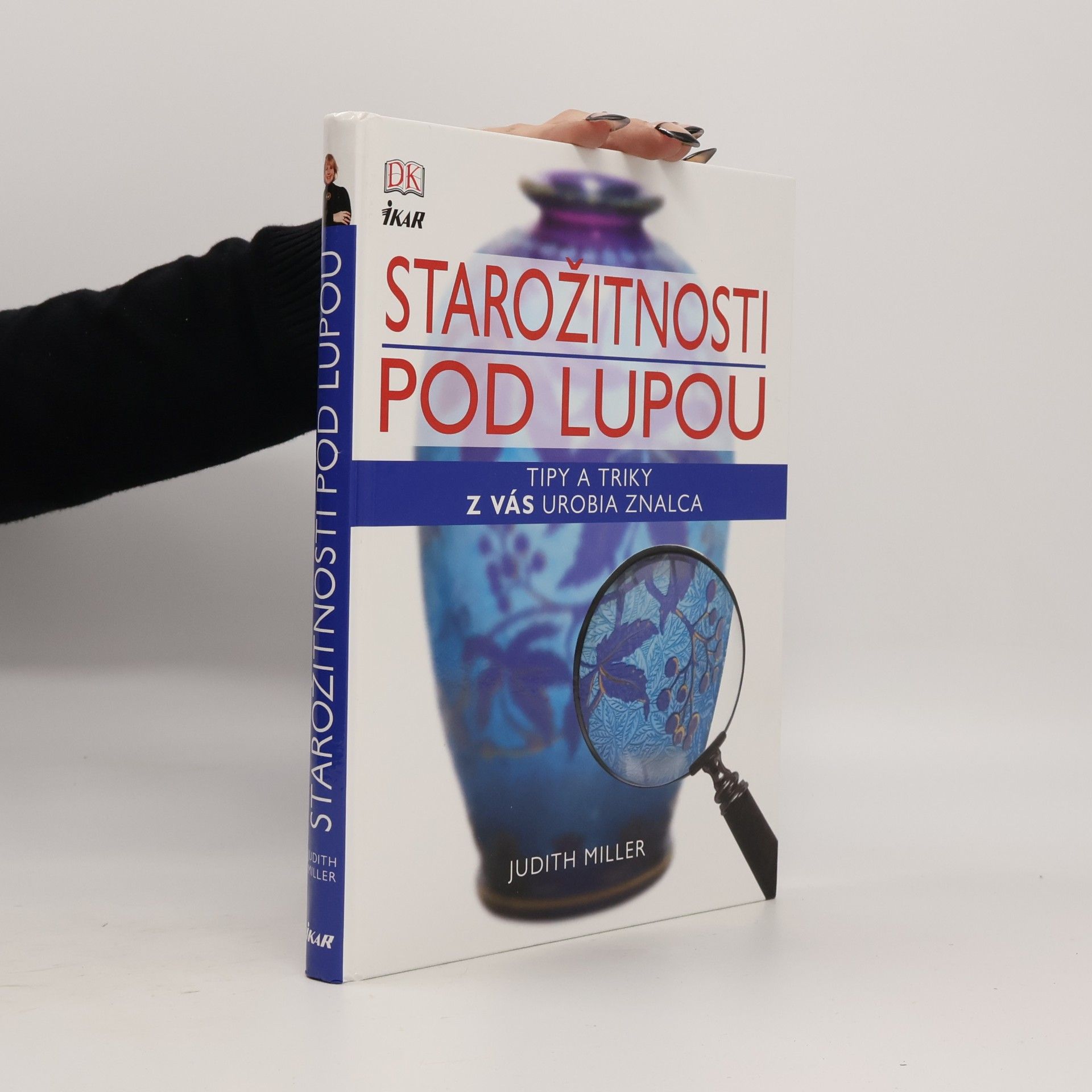 Judith Miller Starožitnosti pod lupou