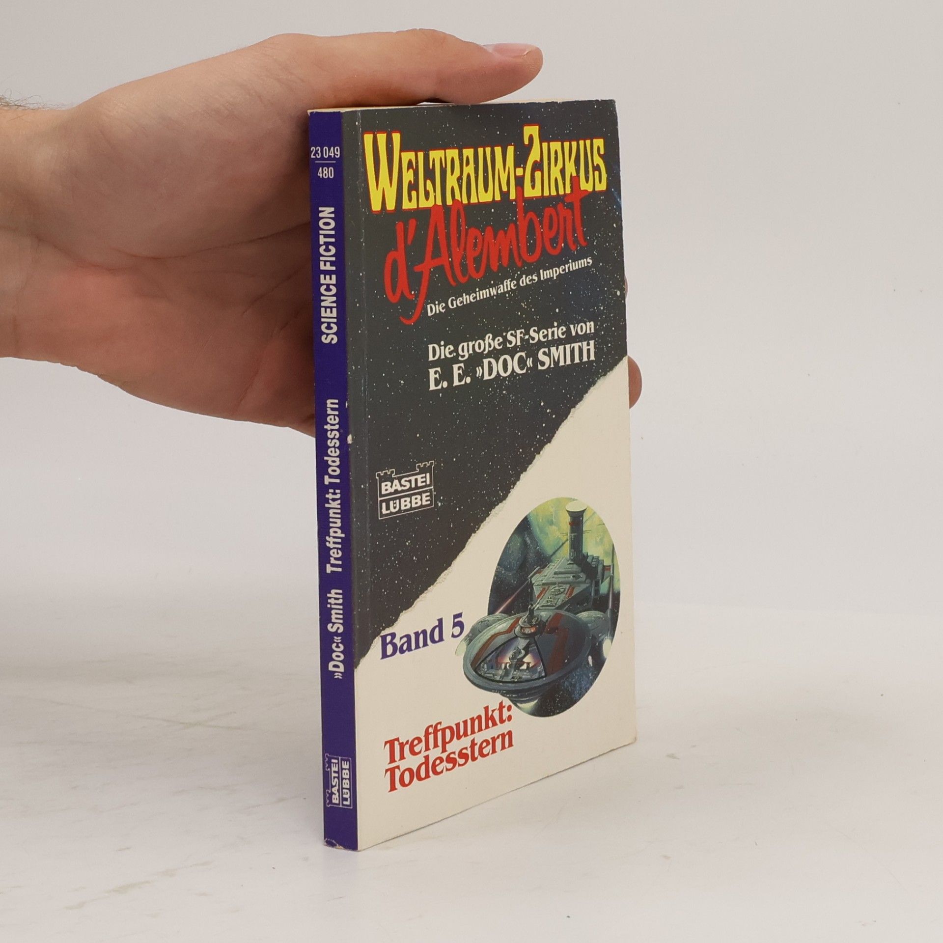 Edward Elmer Smith Weltraumzirkus d' Alembert 5, Treffpunkt Todesstern. Science Fiction Abenteuer