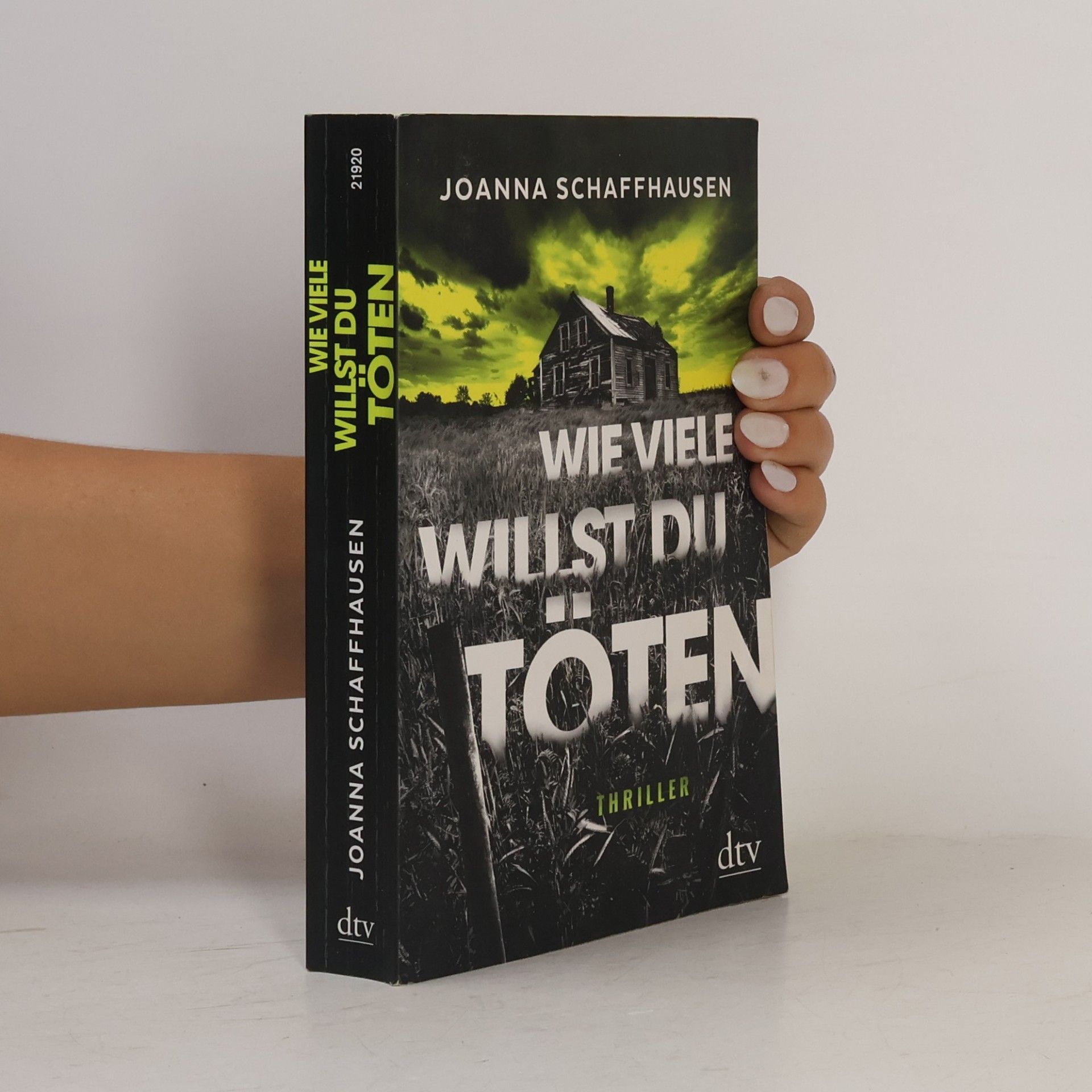 Joanna Schaffhausen Wie viele willst du töten