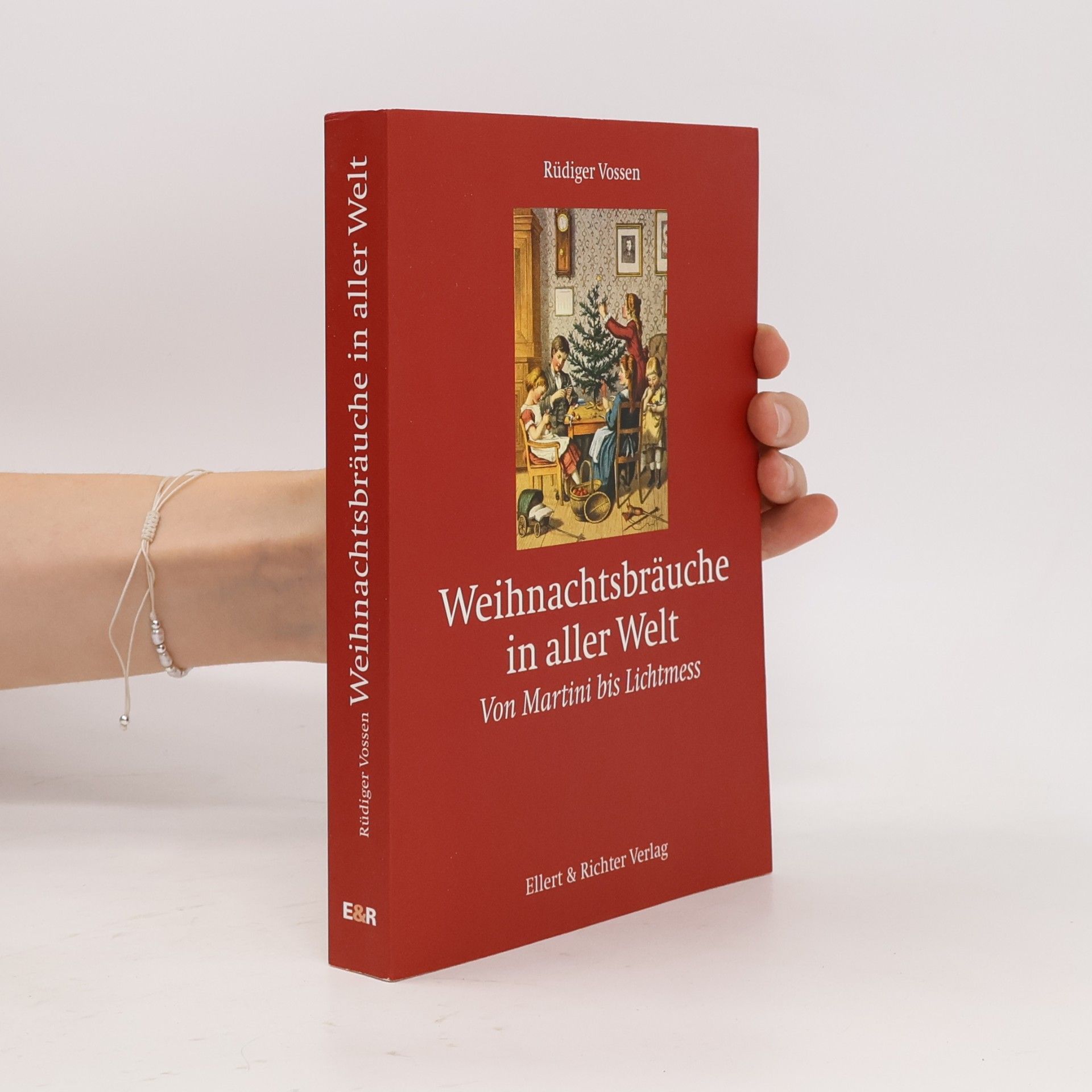 Rüdiger Vossen Weihnachtsbräuche in aller Welt