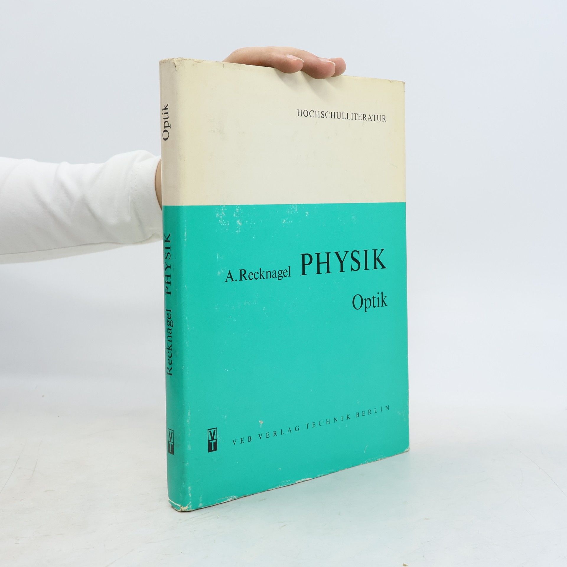 Alfred Recknagel Physik. Optik
