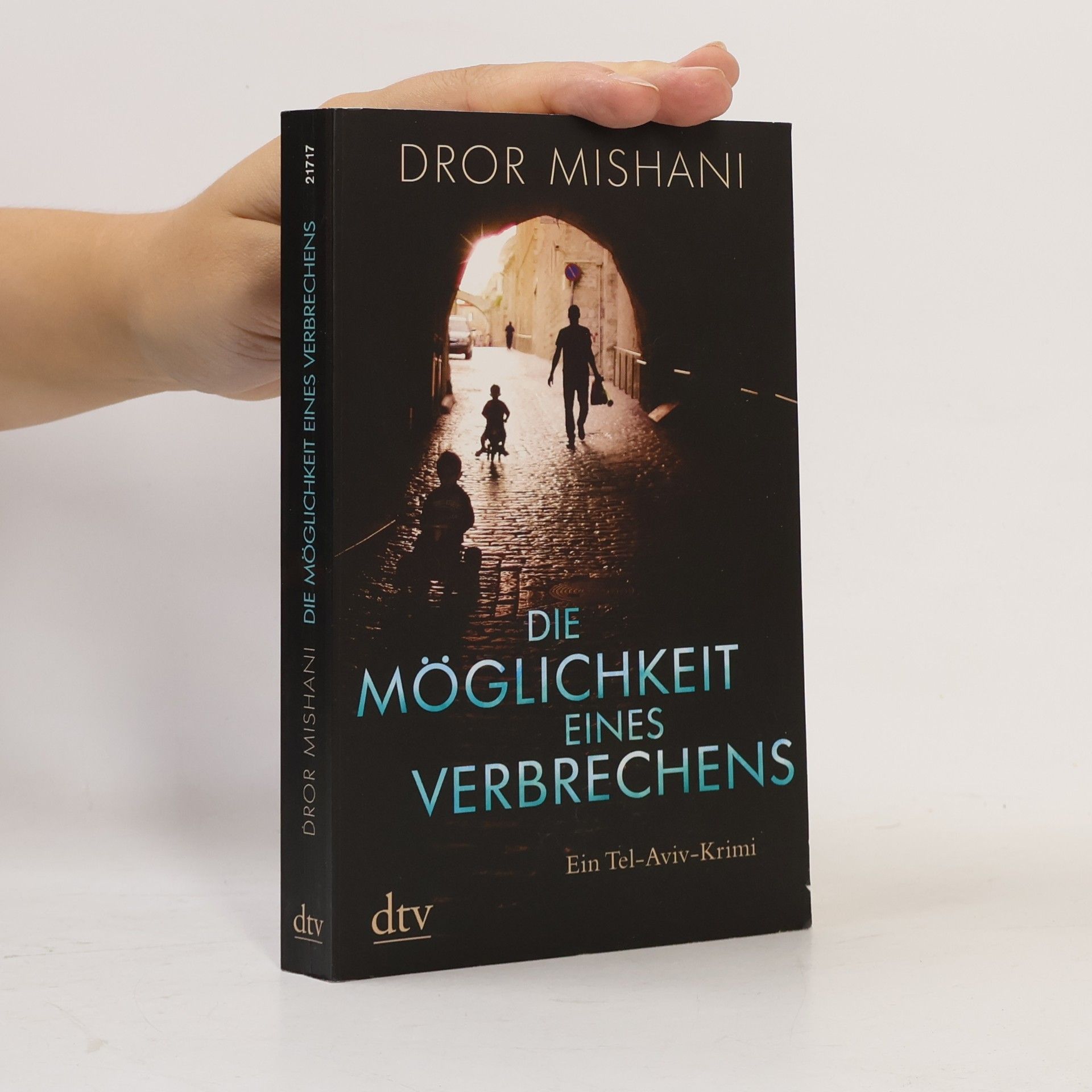Dror Mišani Die Möglichkeit eines Verbrechens