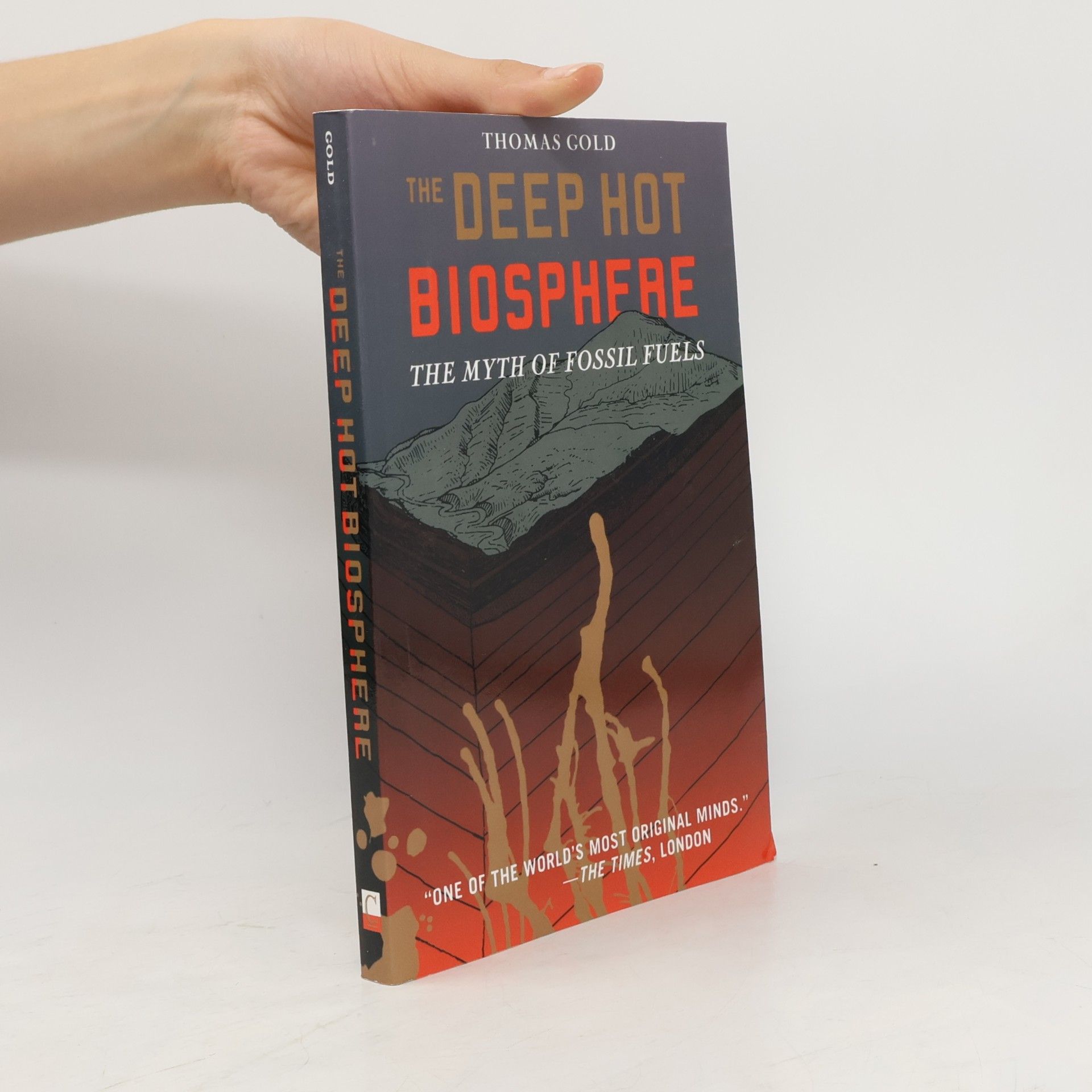 Thomas Gold The Deep Hot Biosphere
