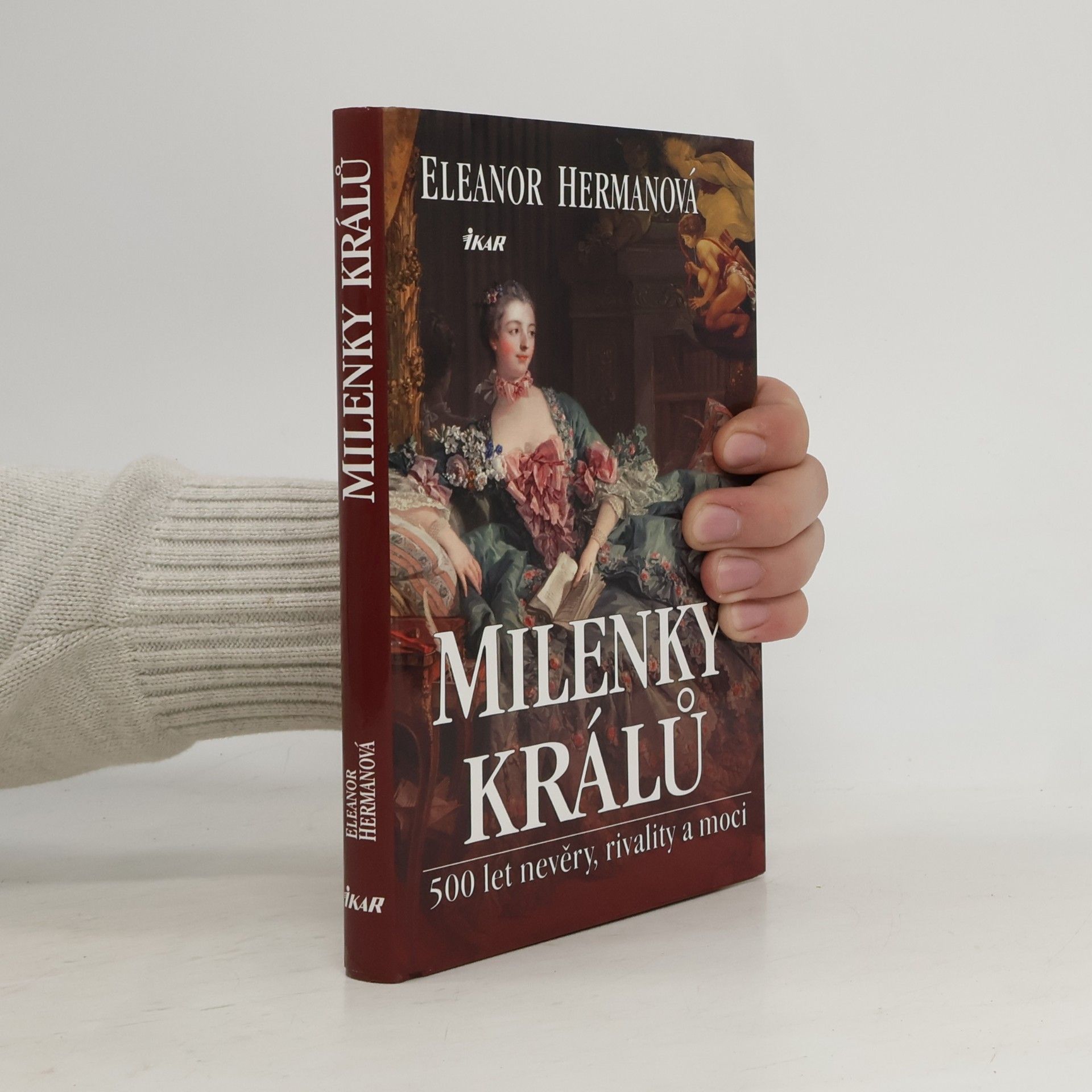 Eleanor Herman Milenky králů : 500 let nevěry, rivality a moci