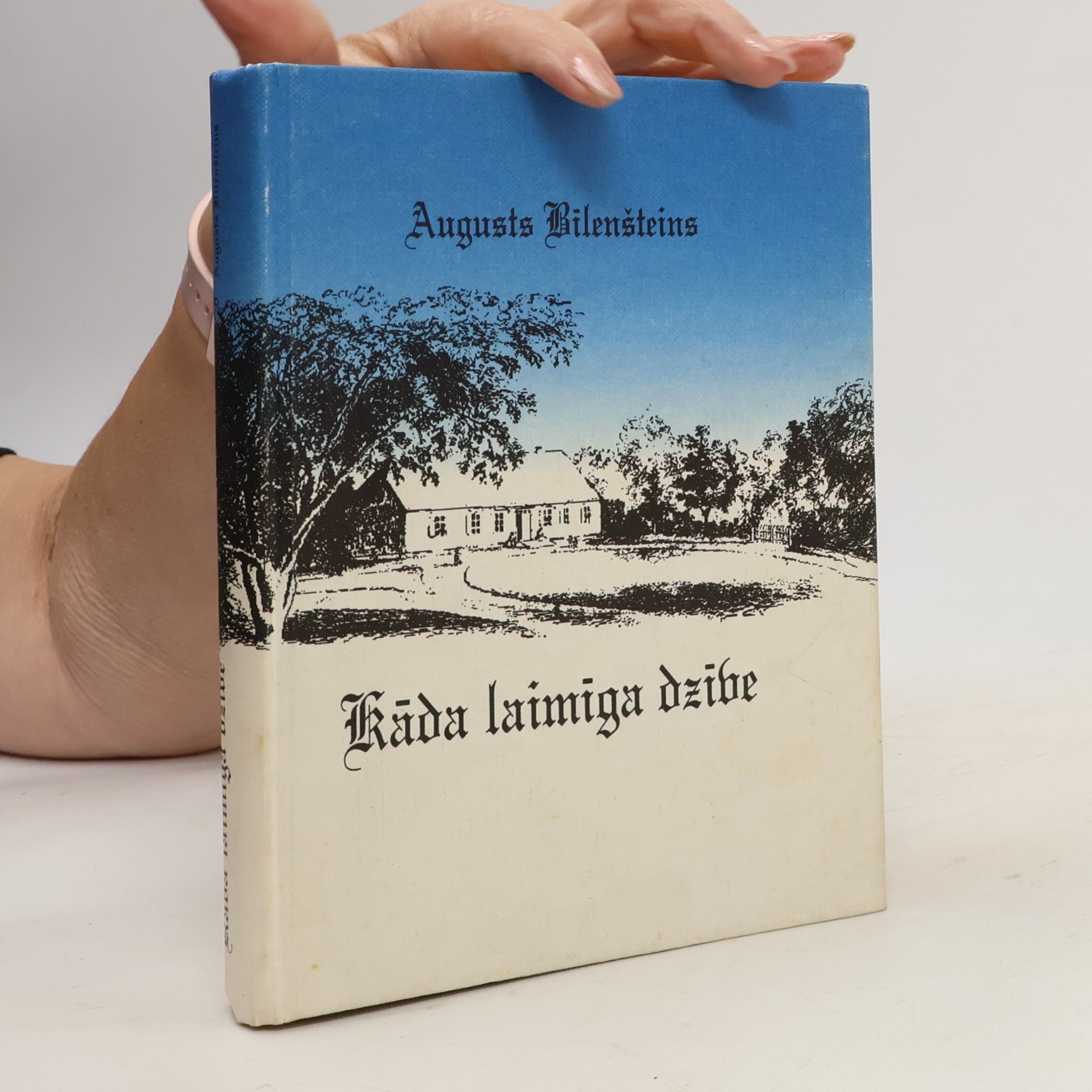 August Johann Gottfried Bielenstein Kāda laimīga dzīve