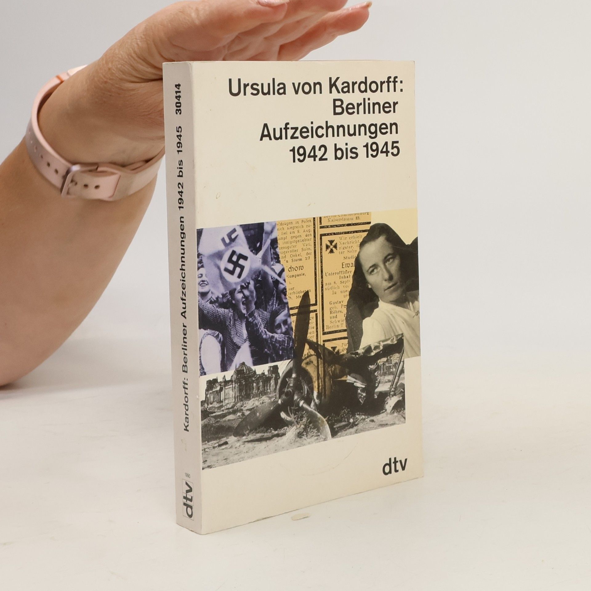 Ursula von Kardorff Berliner Aufzeichnungen 1942 bis 1945