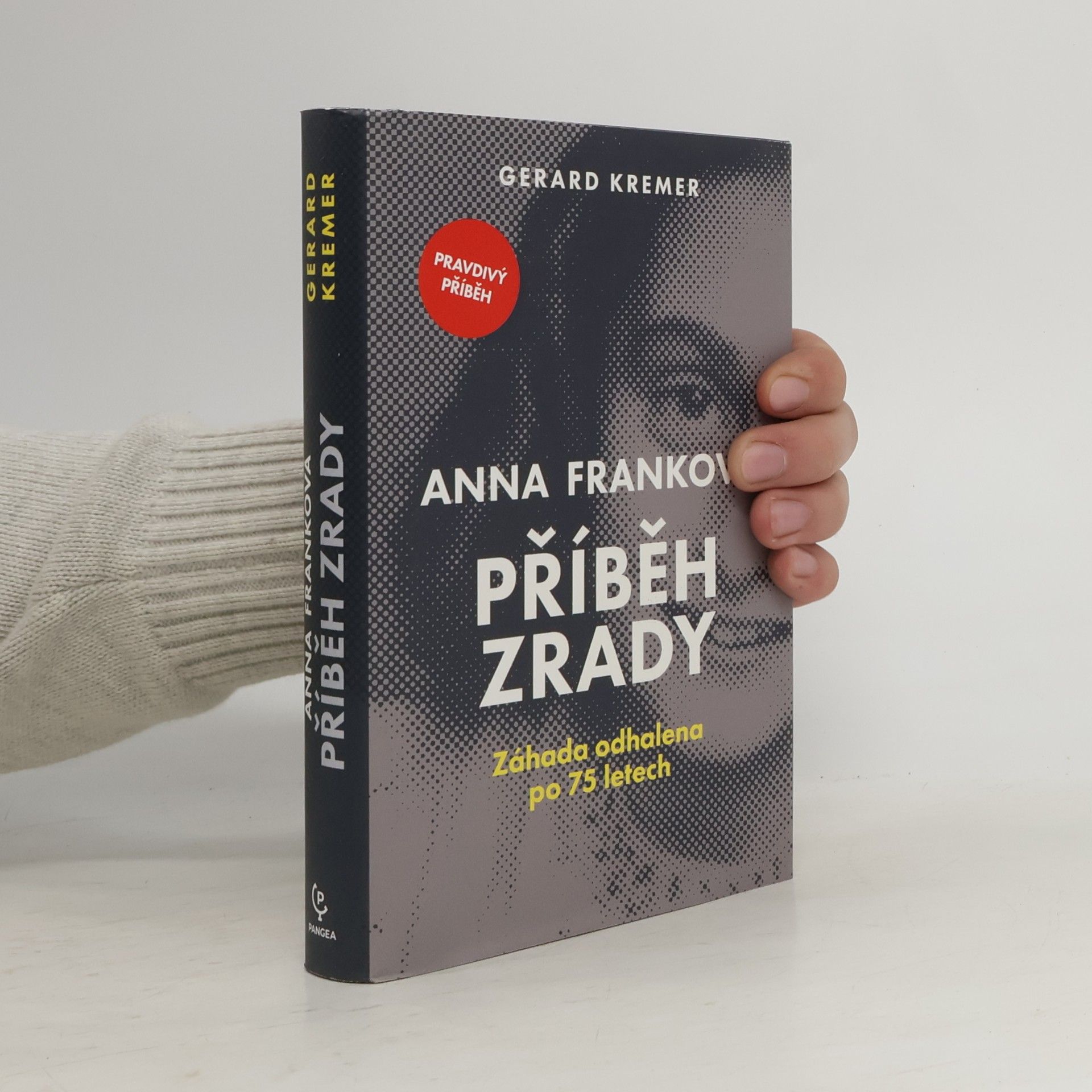 Gerard Kremer Anna Franková: příběh zrady