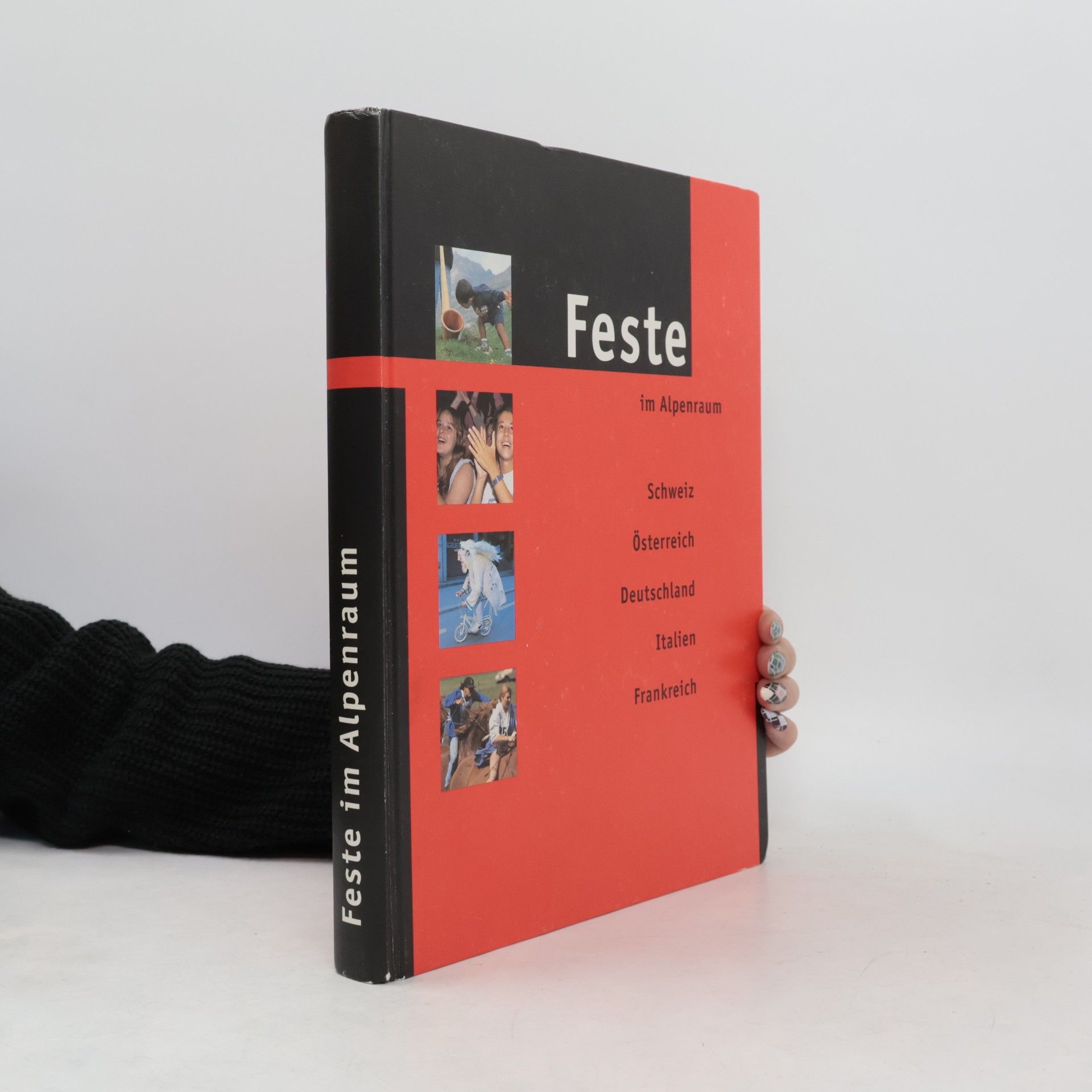 Margit Thüler Feste im Alpenraum. Schweiz Österreich Deutschland Italien Frankreich