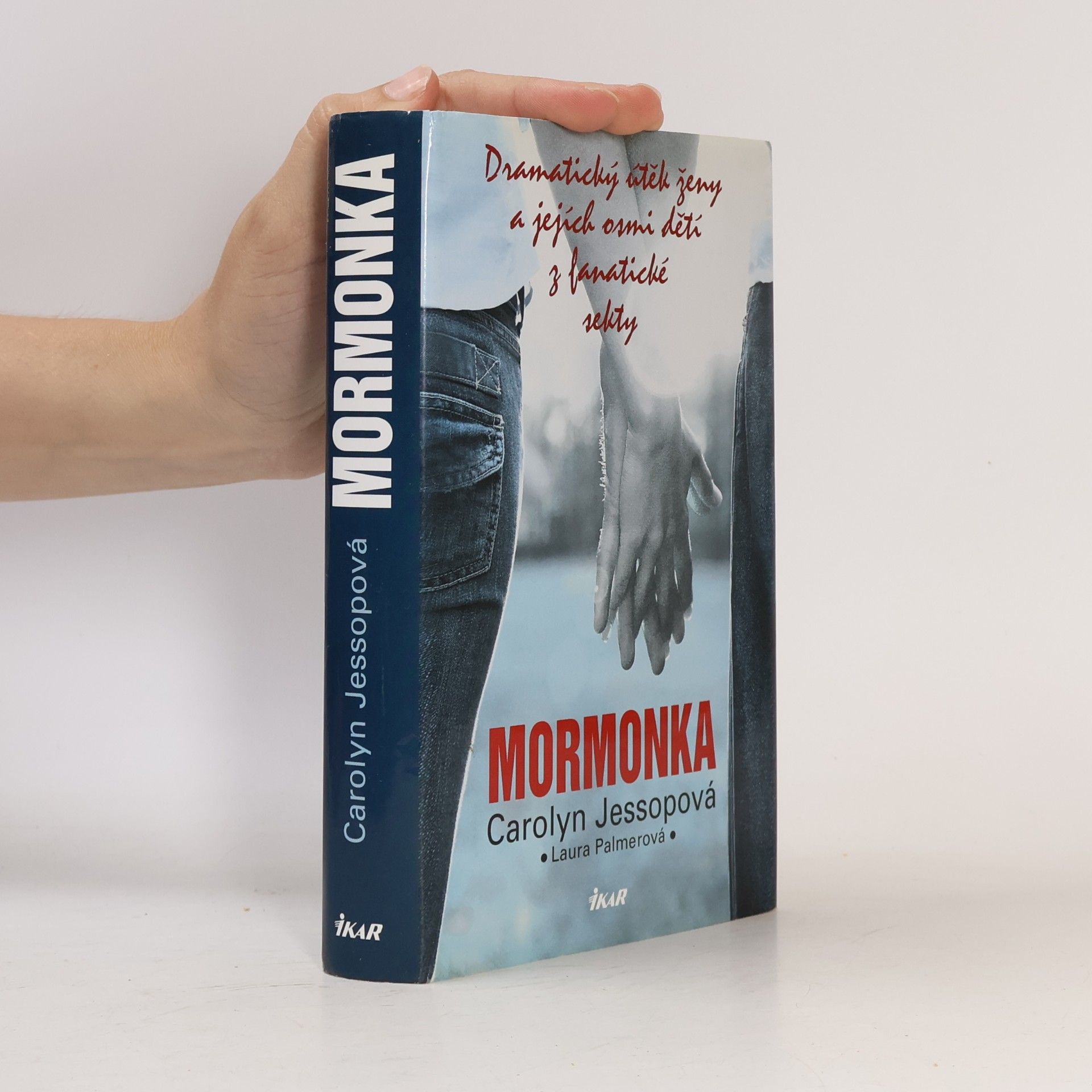 Carolyn Jessop Mormonka: Dramatický útěk ženy a jejích osmi dětí z fanatické sekty