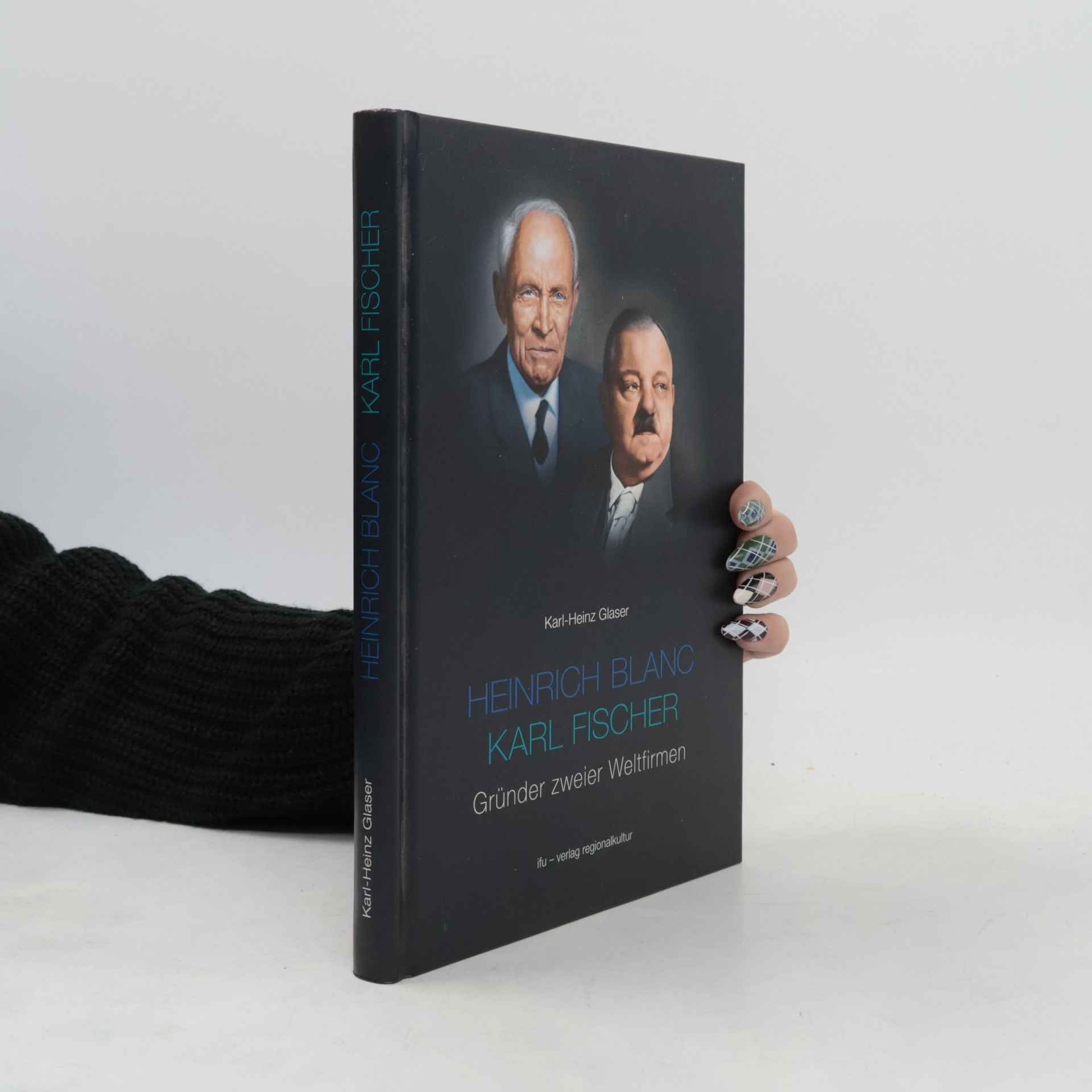 Karl-Heinz Glaser Heinrich Blanc und Karl Fischer