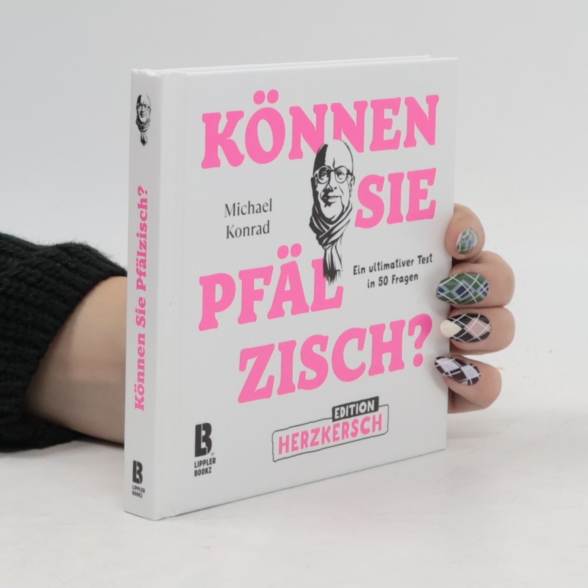 Michael Konrad Können Sie Pfälzisch? - Edition Herzkersch