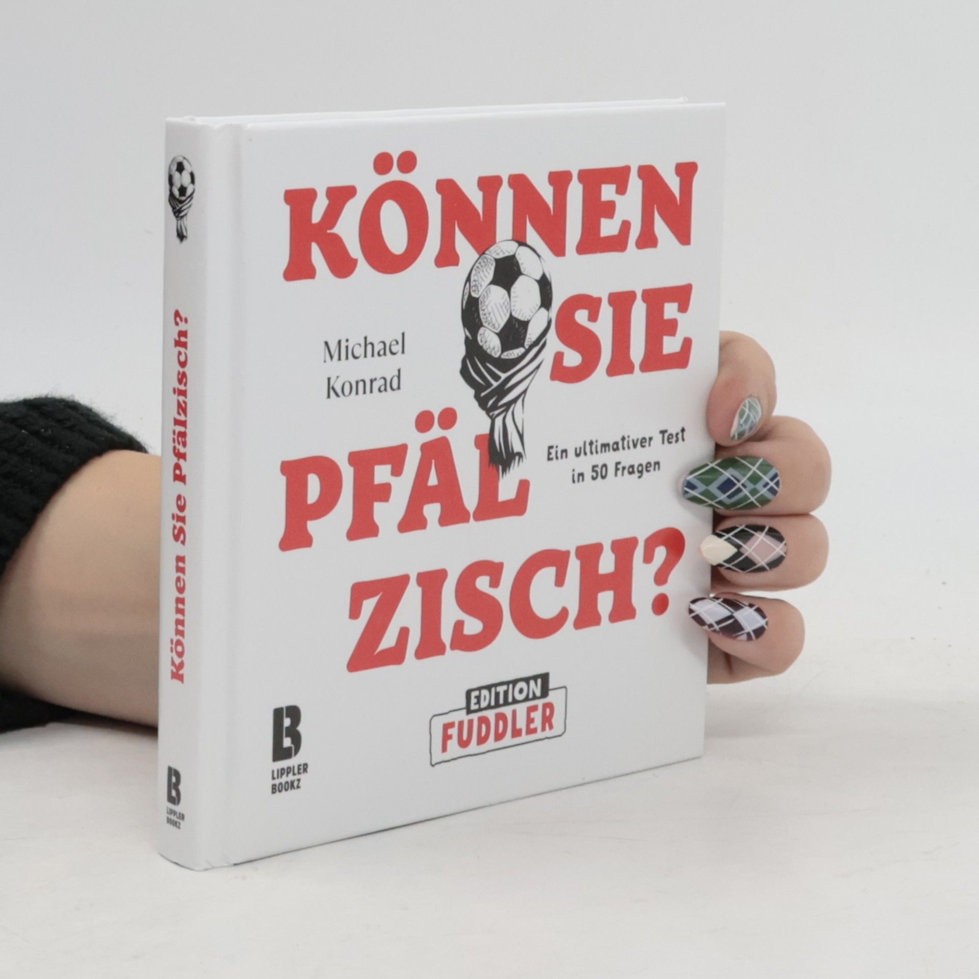 Michael Konrad Können Sie Pfälzisch? - Edition Fuddler
