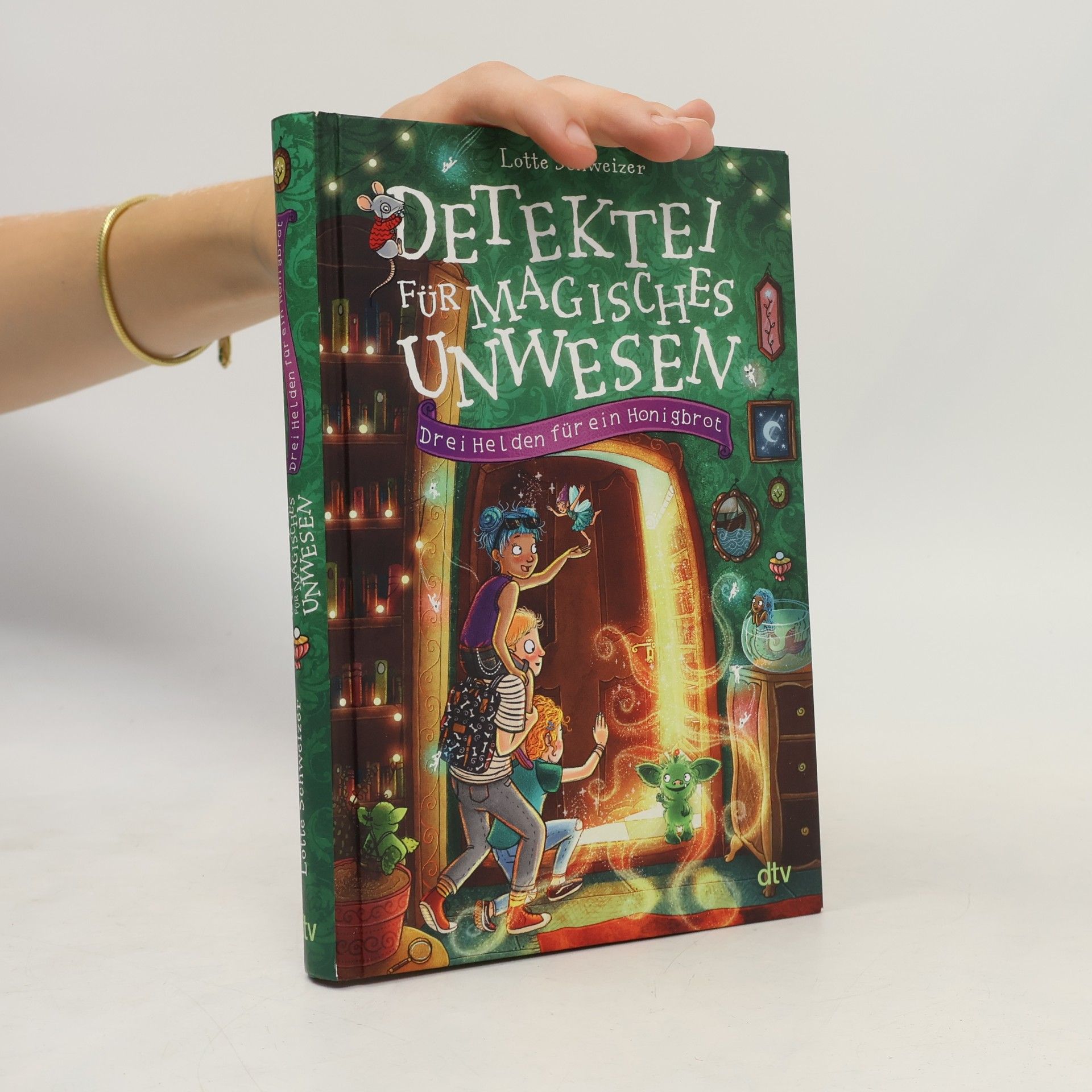 Lotte Schweizer Detektei für magisches Unwese. Drei Helden für ein Honigbrot