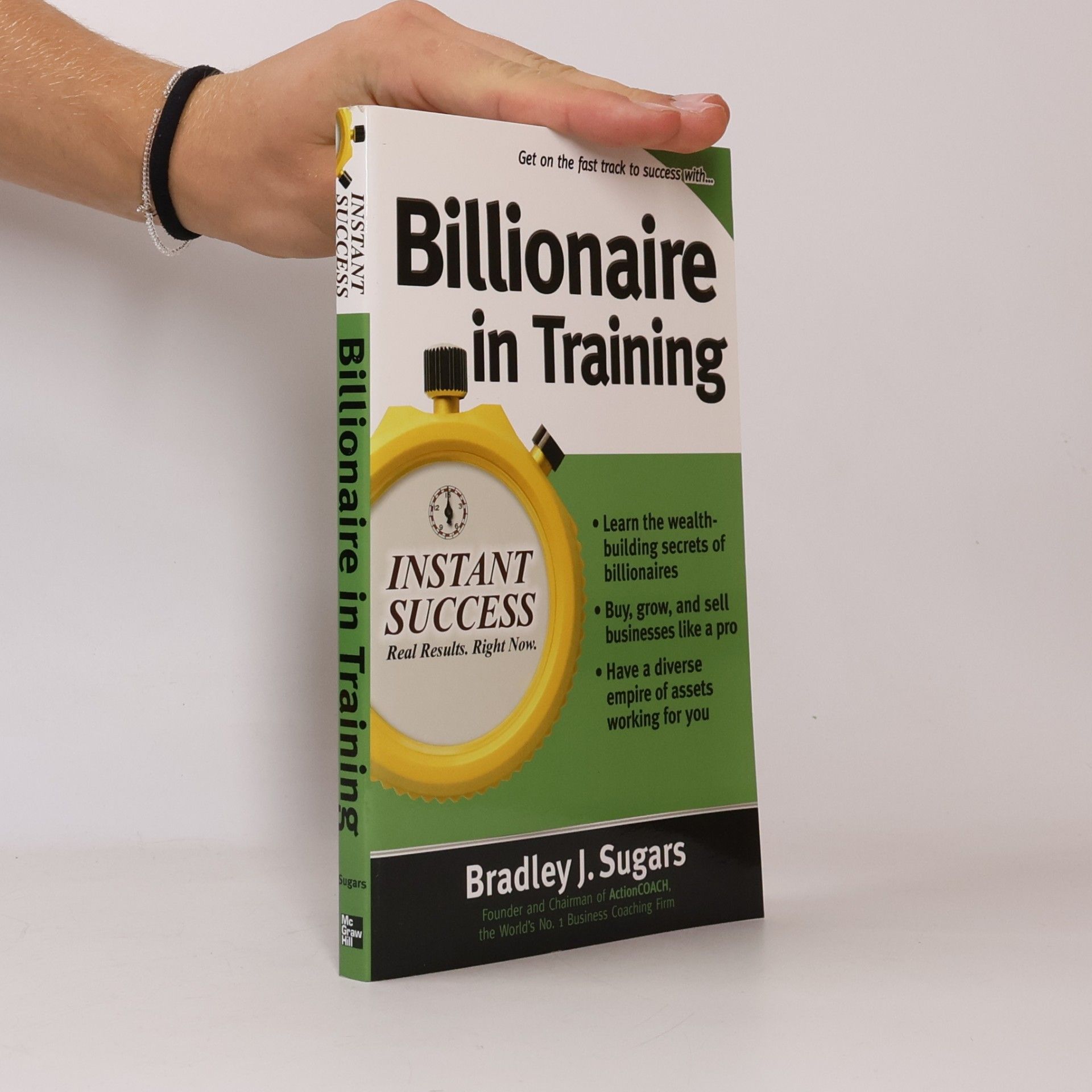 Bradley J. Sugars Billionaire in Training