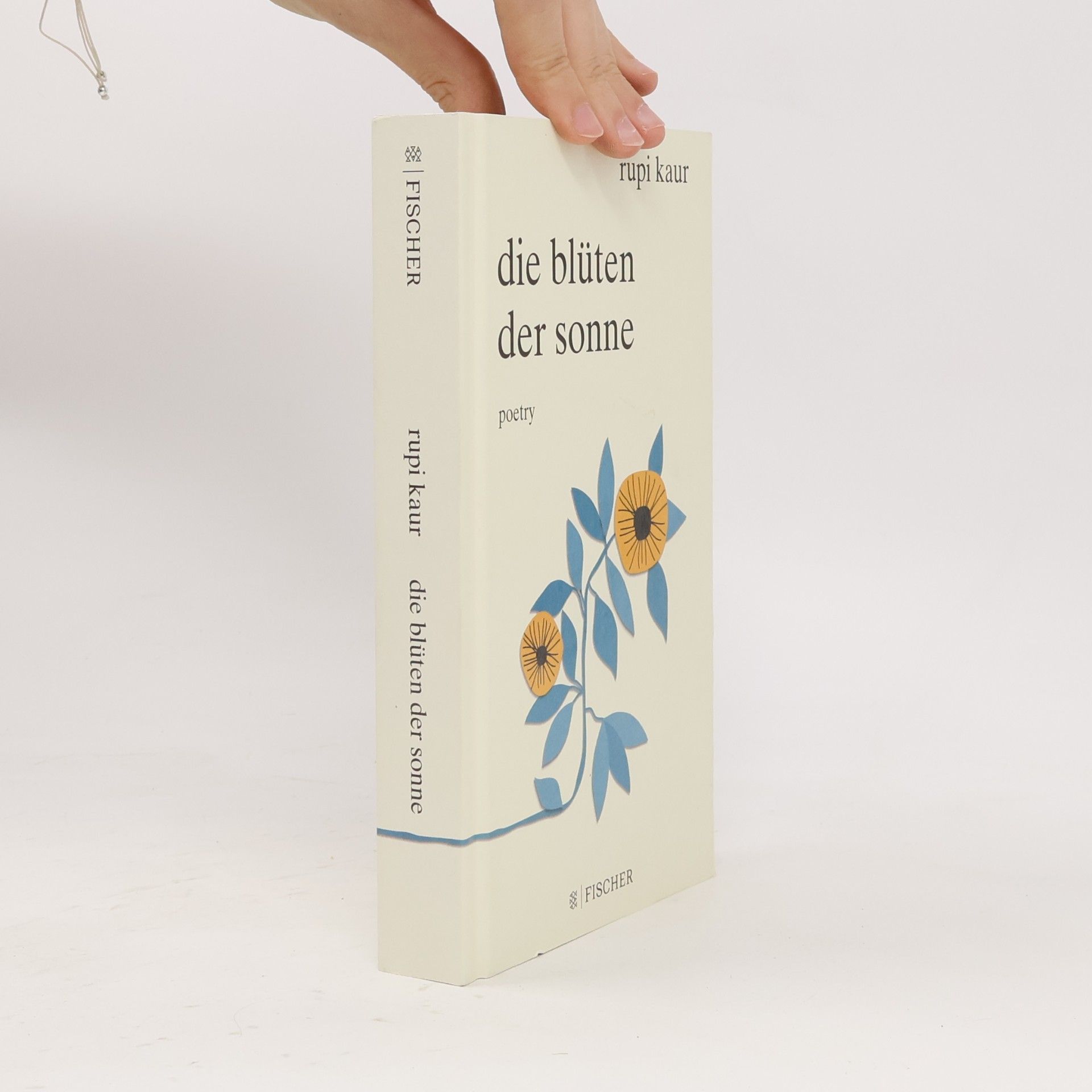 Rupi Kaur Die Blüten der Sonne