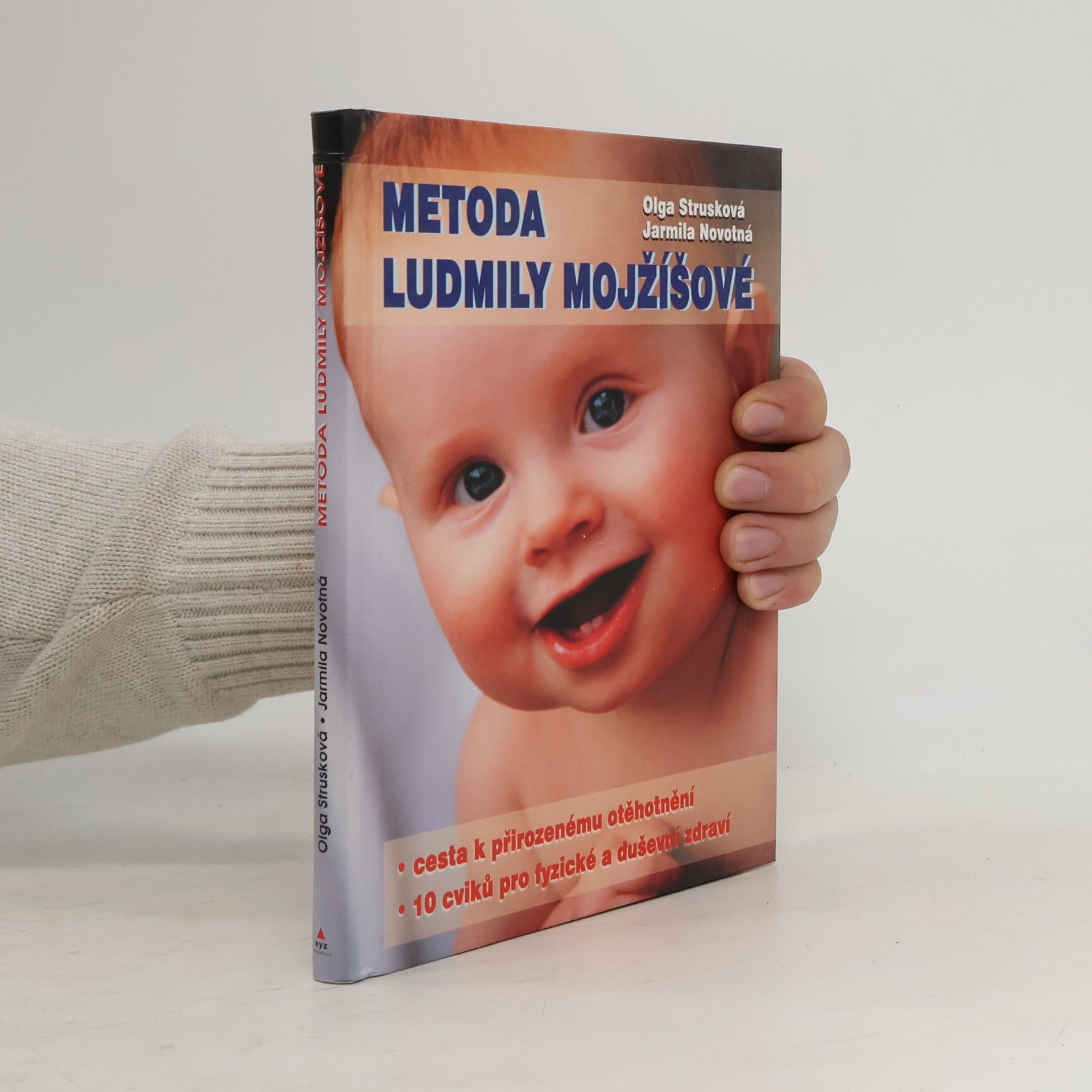 Strusková Olga Metoda Ludmily Mojžíšové