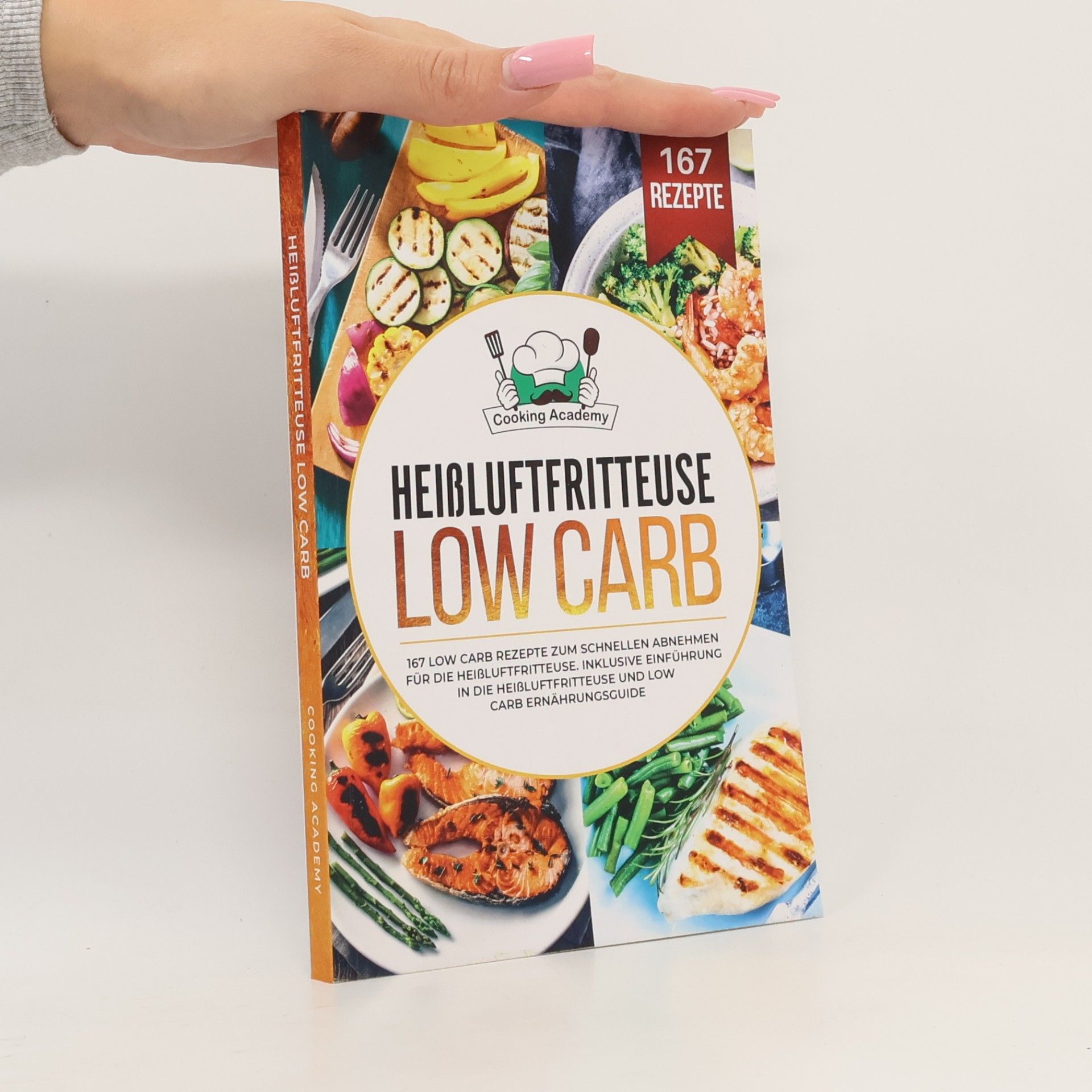 Cooking Academy Heißluftfritteuse Low Carb