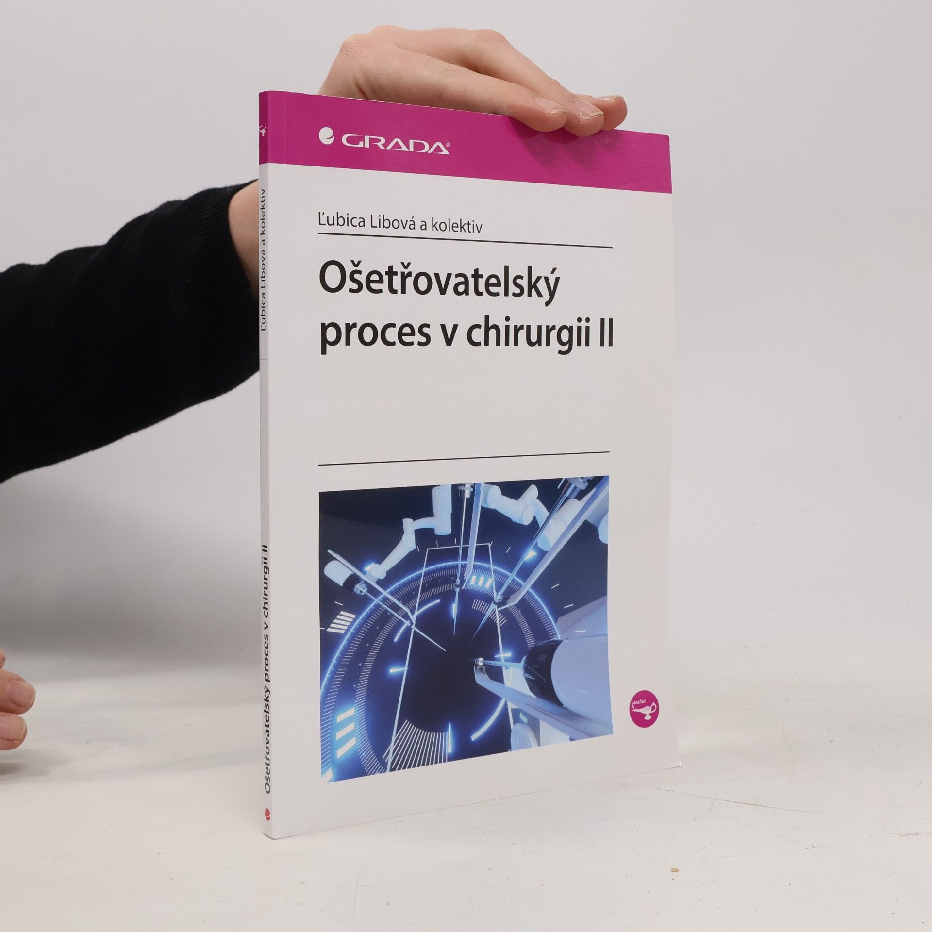 Ľubica Libová Ošetřovatelský proces v chirurgii II