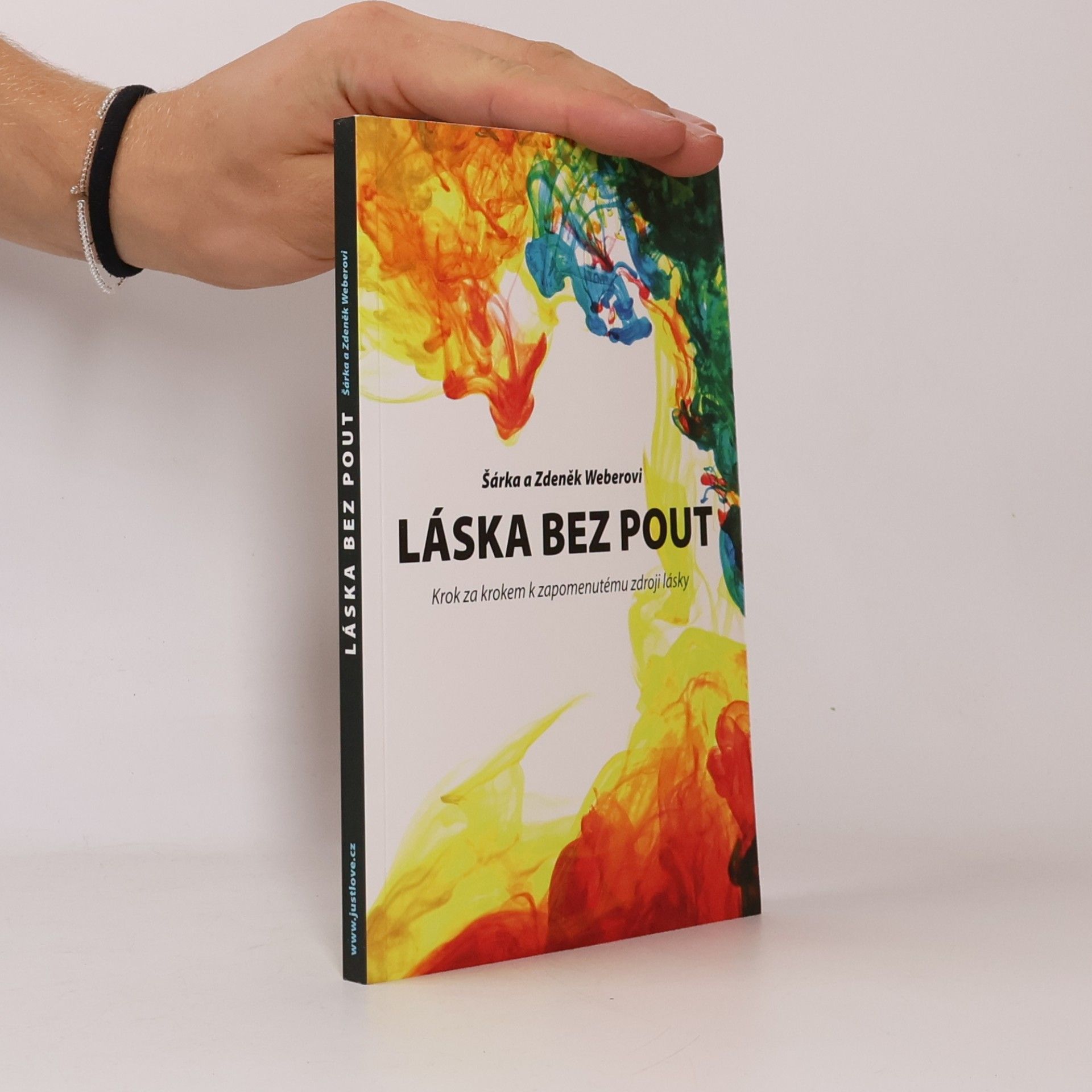 Láska bez pout. Krok za krokem k zapomenutému zdroji lásky