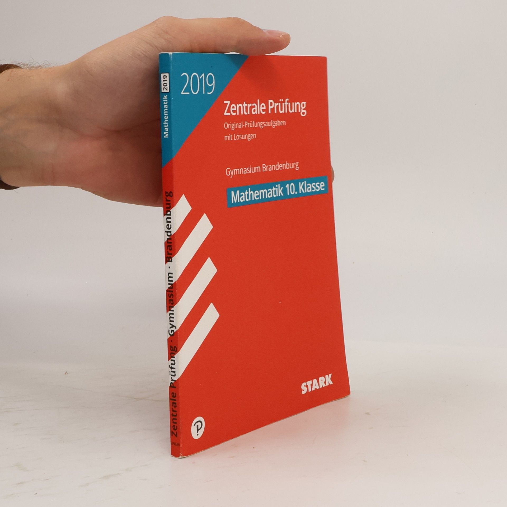 Autorenkollektiv Zentrale Prüfung 2019 - Gymnasium Brandenburg - Mathematik 10. Klasse