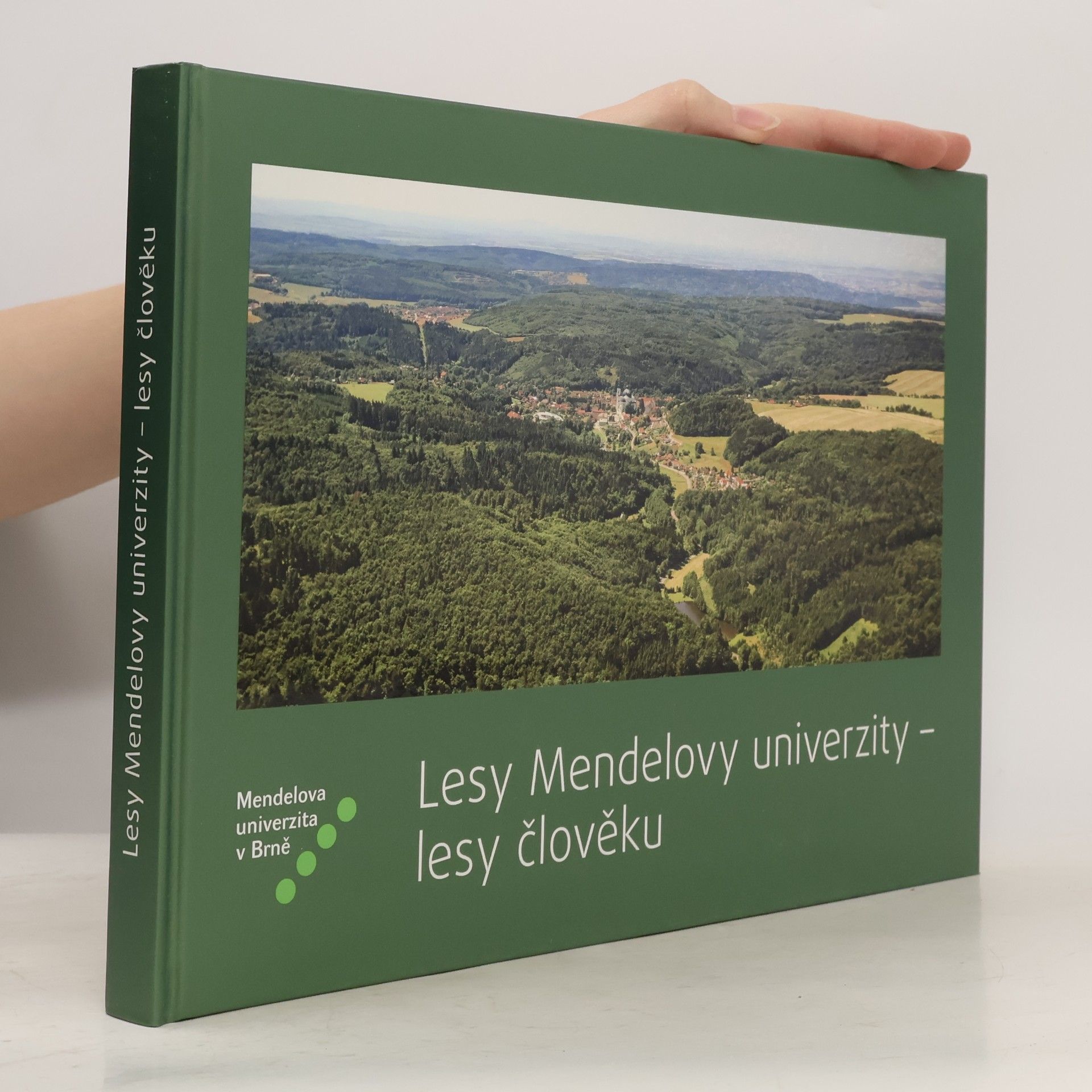 Pavel Mauer Lesy Mendelovy univerzity - lesy člověku