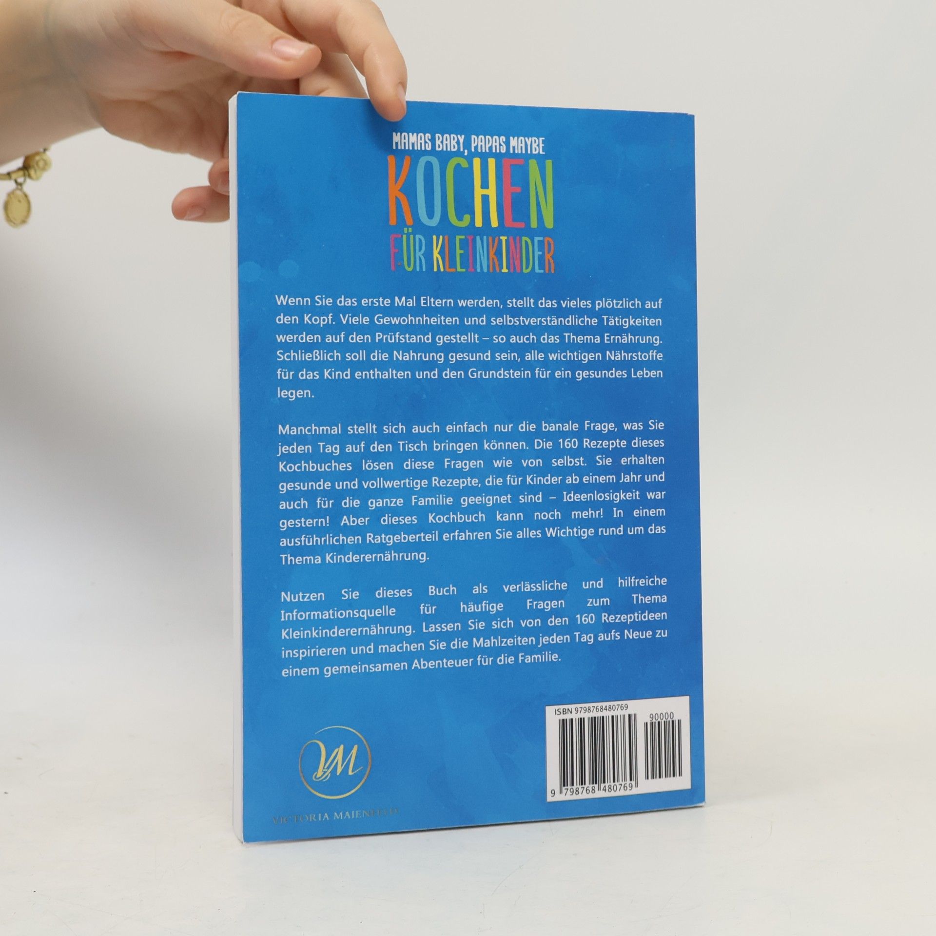 Victoria Maienfeld Mamas Baby, Papas maybe – Kochen für Kleinkinder