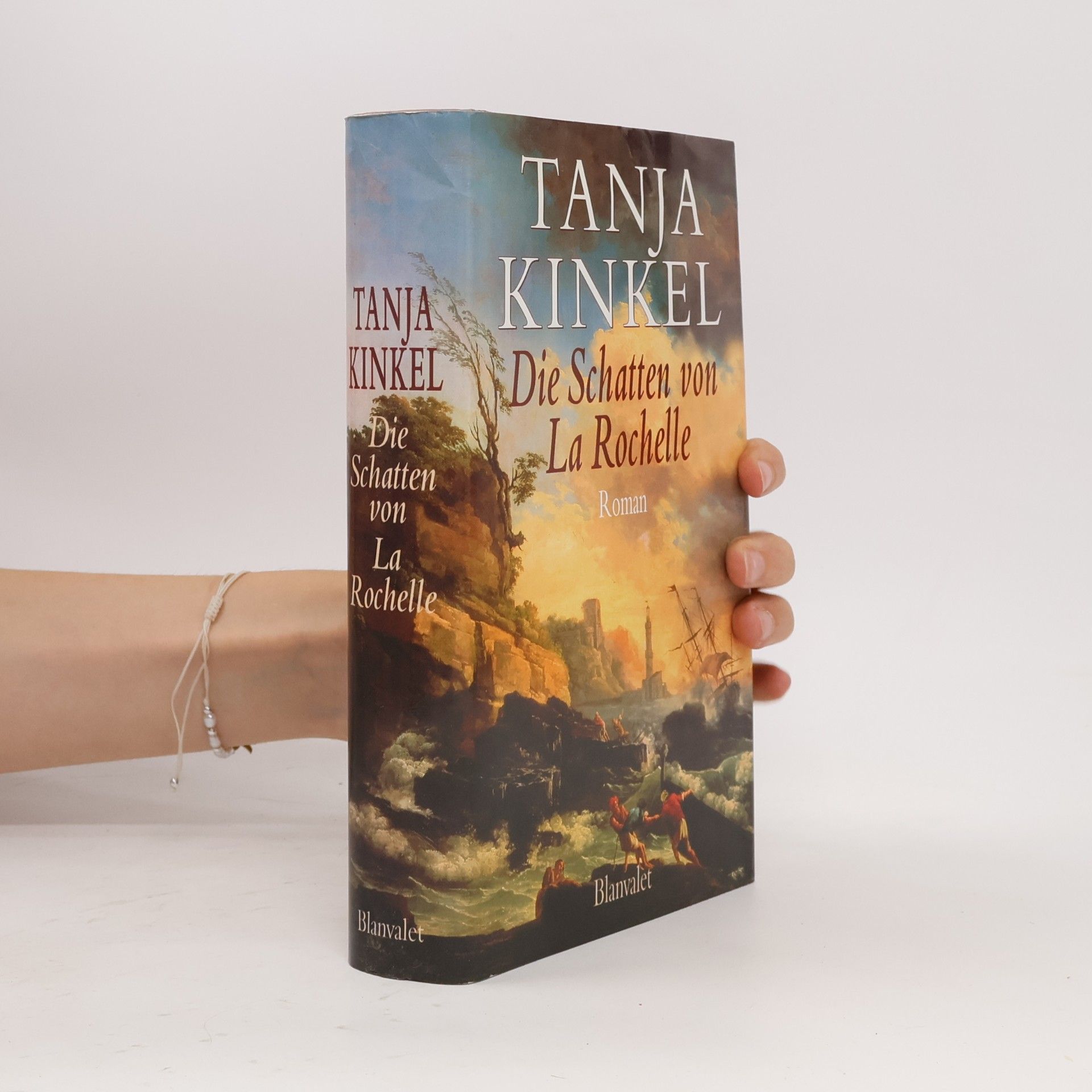 Tanja Kinkel Die Schatten von La Rochelle