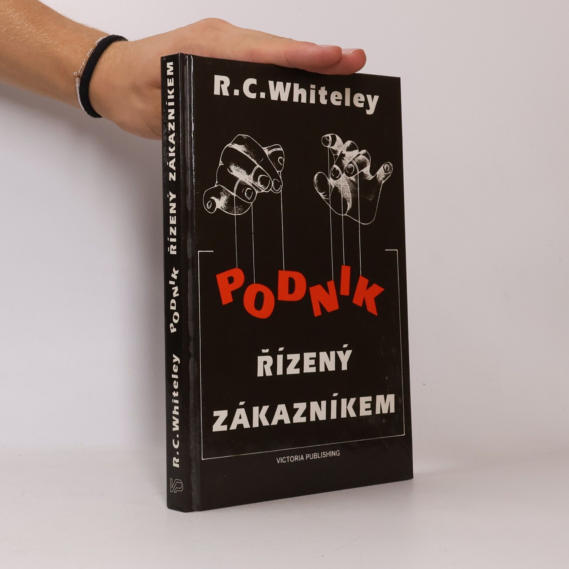 Richard C. Whiteley Podnik řízený zákazníkem