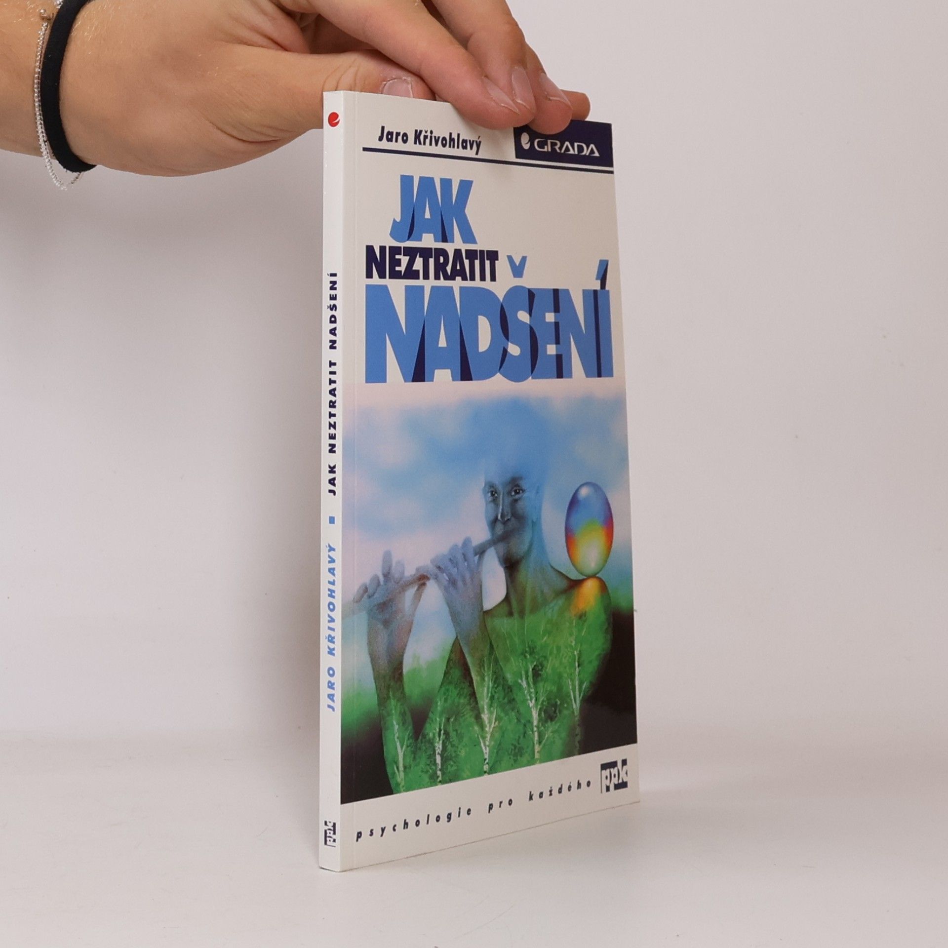 Jaro Křivohlavý Jak neztratit nadšení
