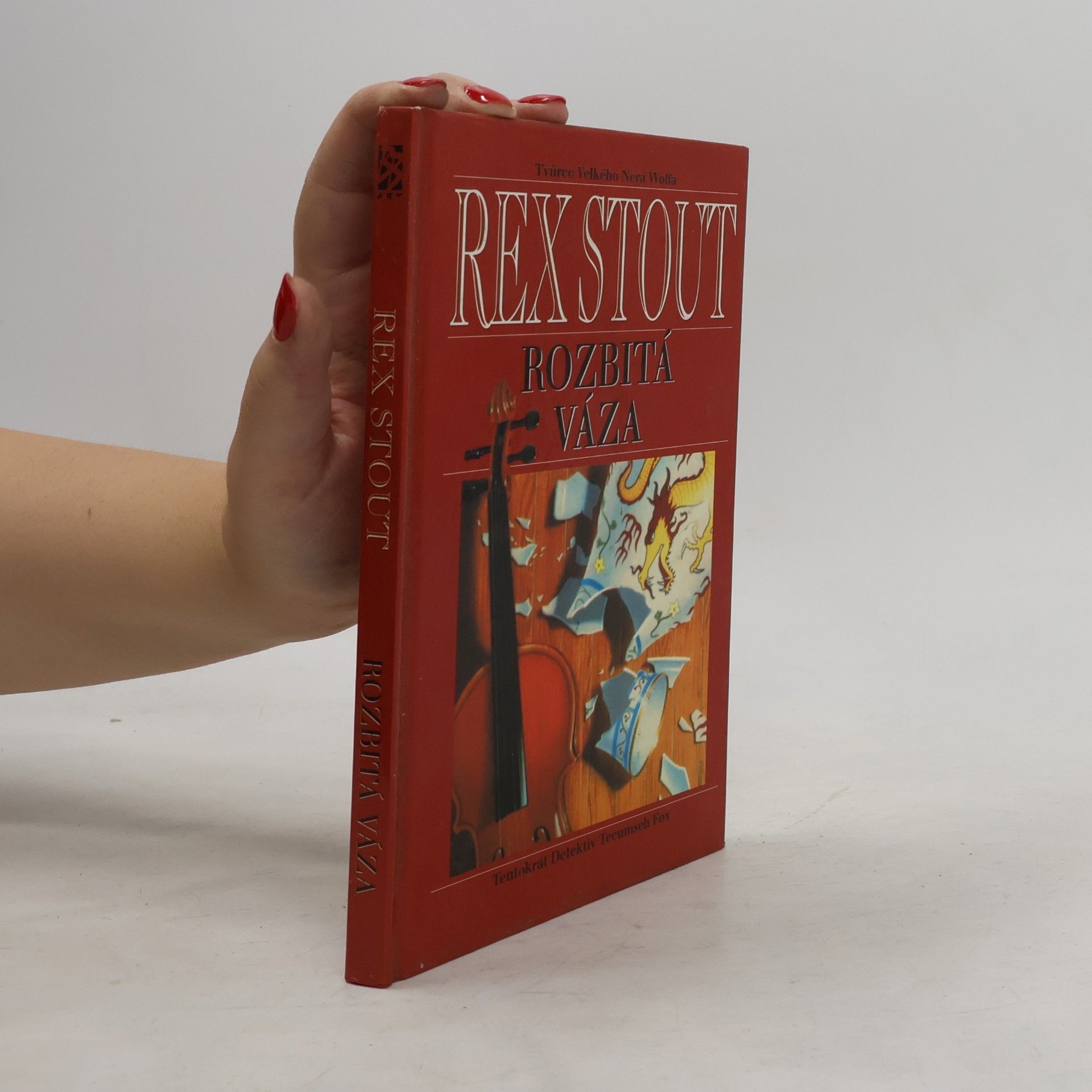 Rex Stout Rozbitá váza