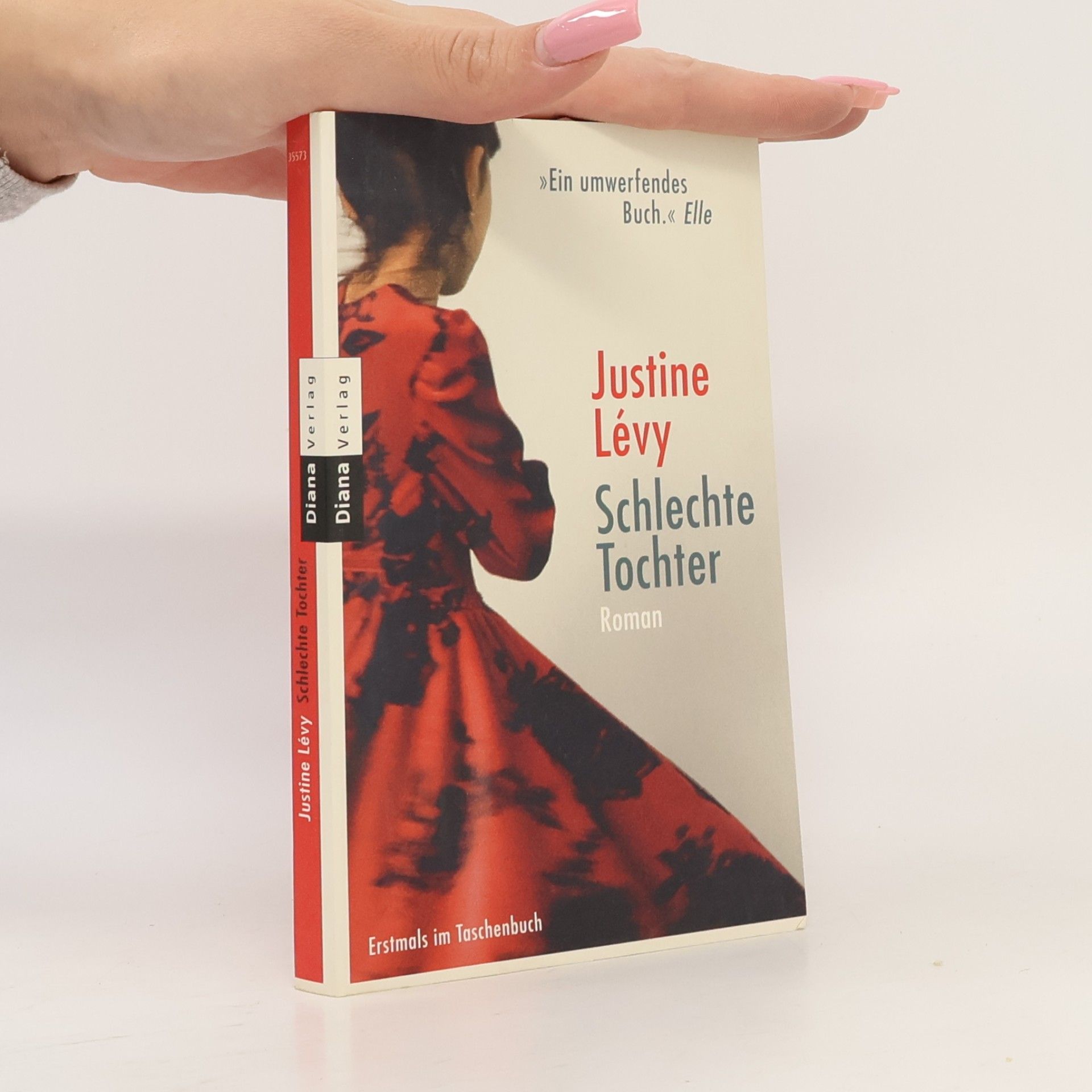 Justine Lévy Schlechte Tochter