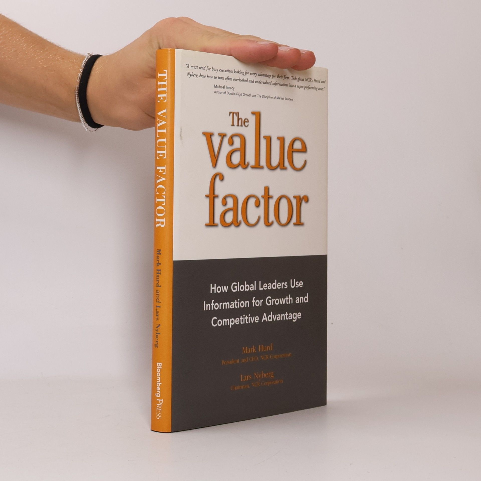 Lars Nyberg The value factor : how global leaders use information for growth and competitive advantage