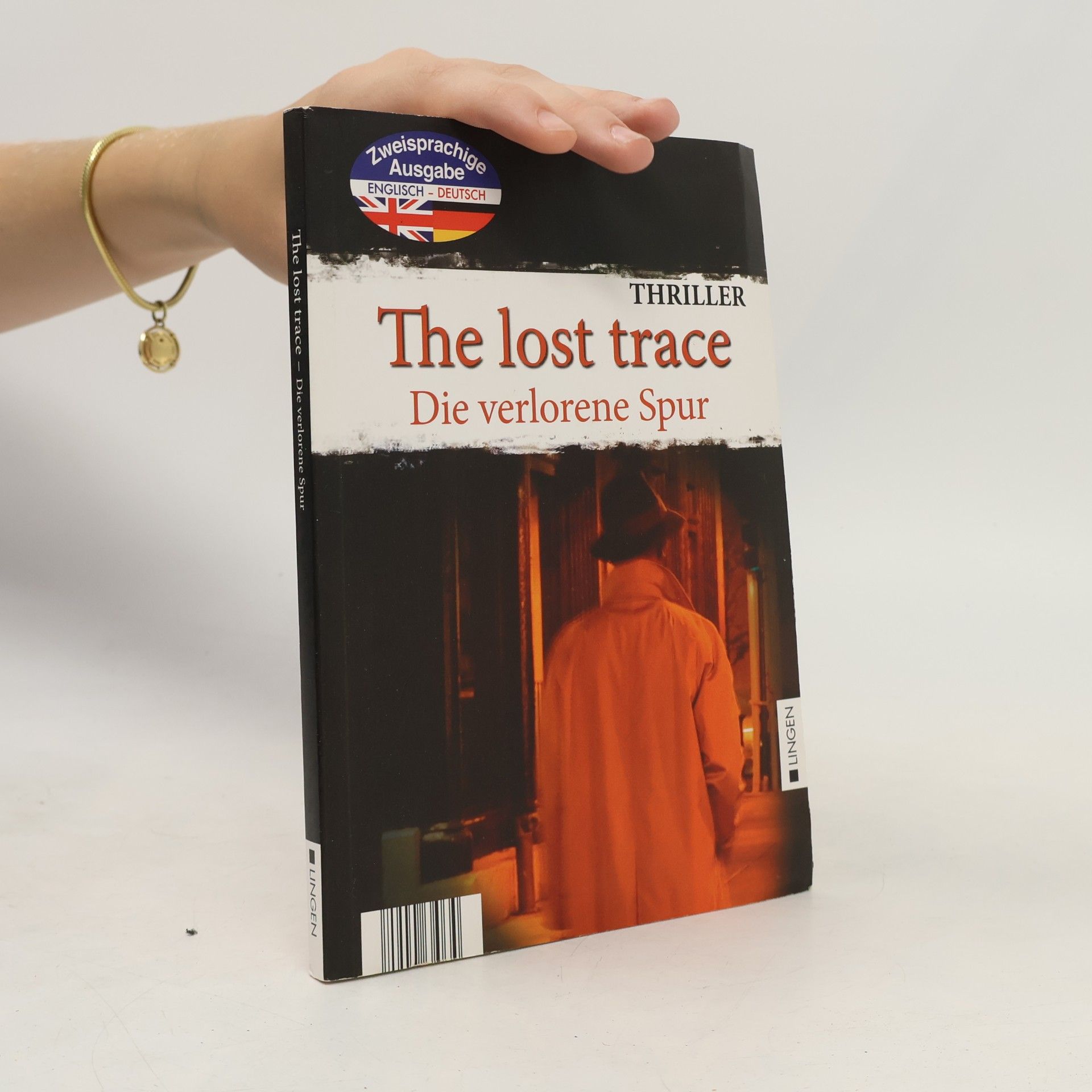 Various authors The Lost Trace. Die verlorene Spur